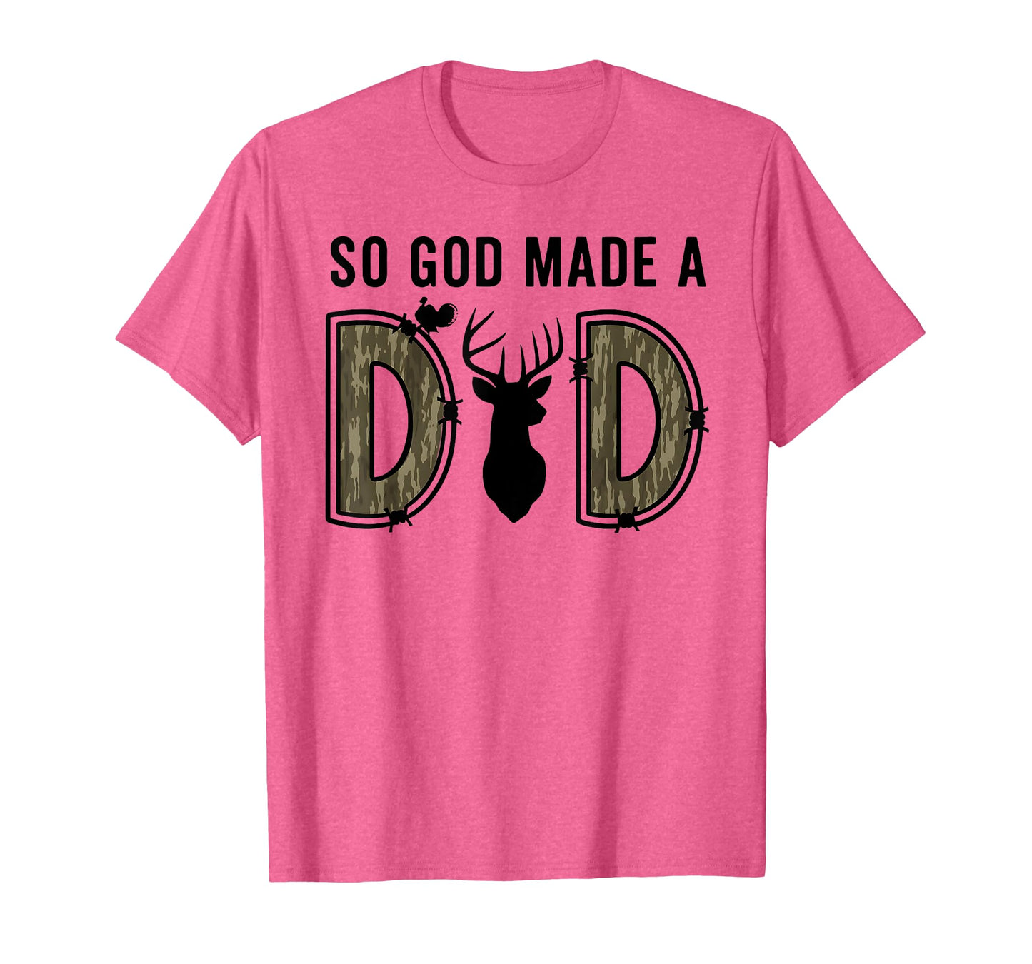 So God Made A Dad Camo Hunting Father’s Day Deer Duck Faith T-Shirt