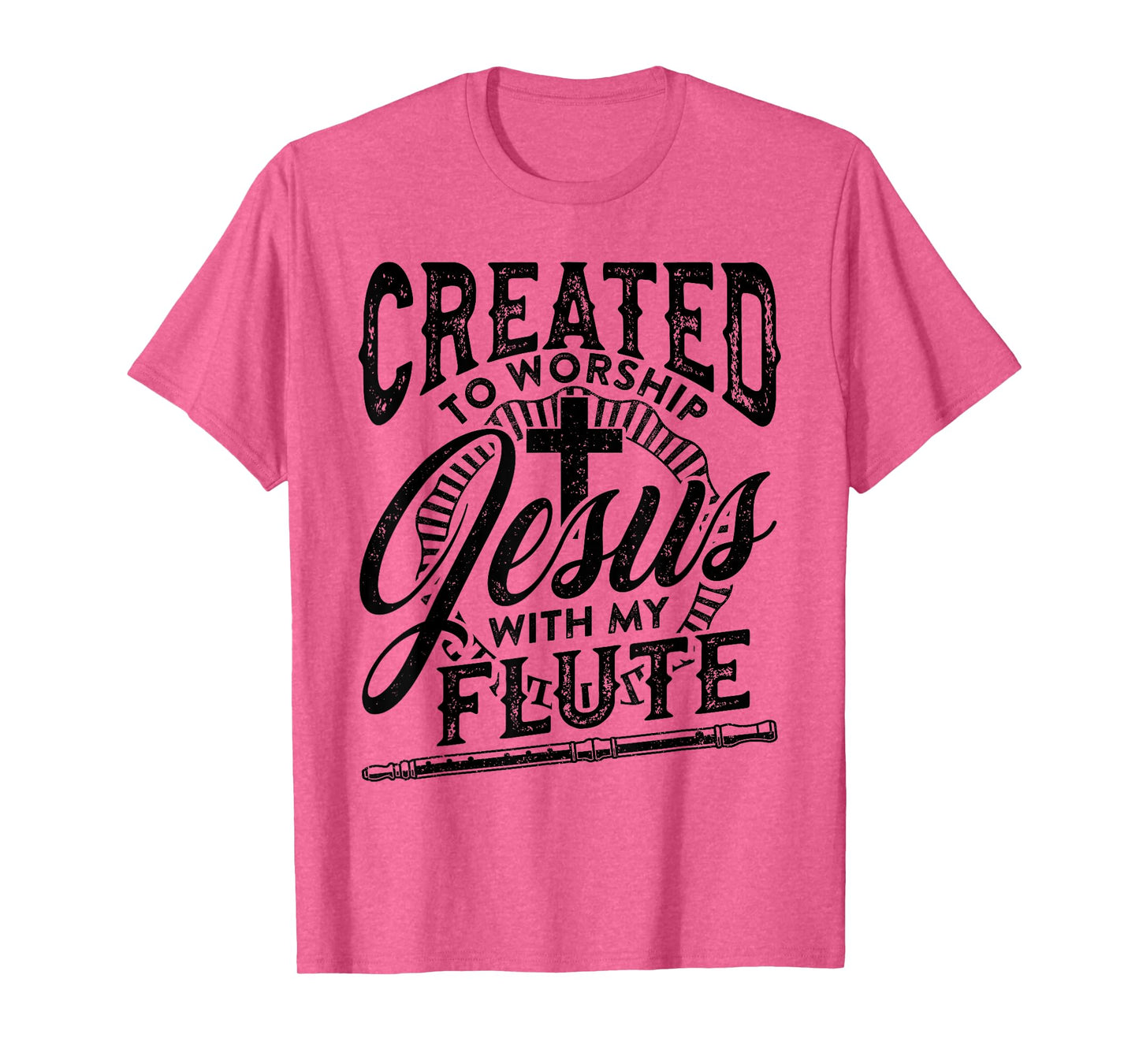 Created To Worship Jesus With My Flute Player Love Music T-Shirt