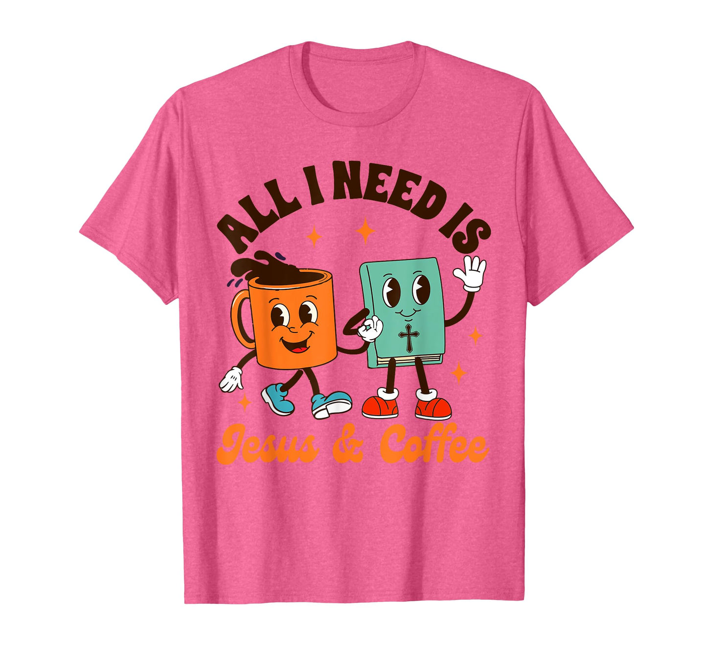 Jesus & Coffee Lover Christian All I Needs Is Jesus & Coffee T-Shirt