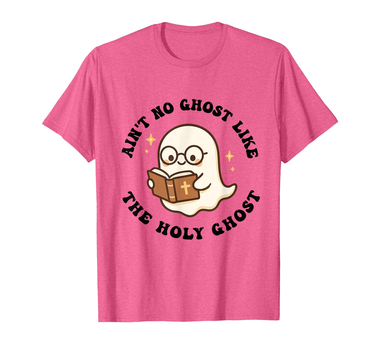 Ain't No Ghost Like The Holy Ghost Jesus Christian Halloween T-Shirt
