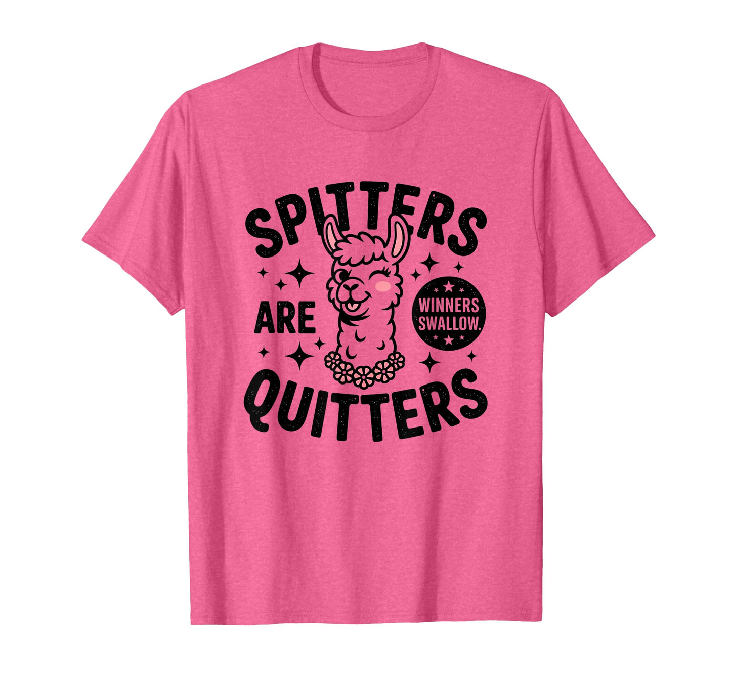 Funny Swap Spitters Are Quitters Embarrassing T-Shirt