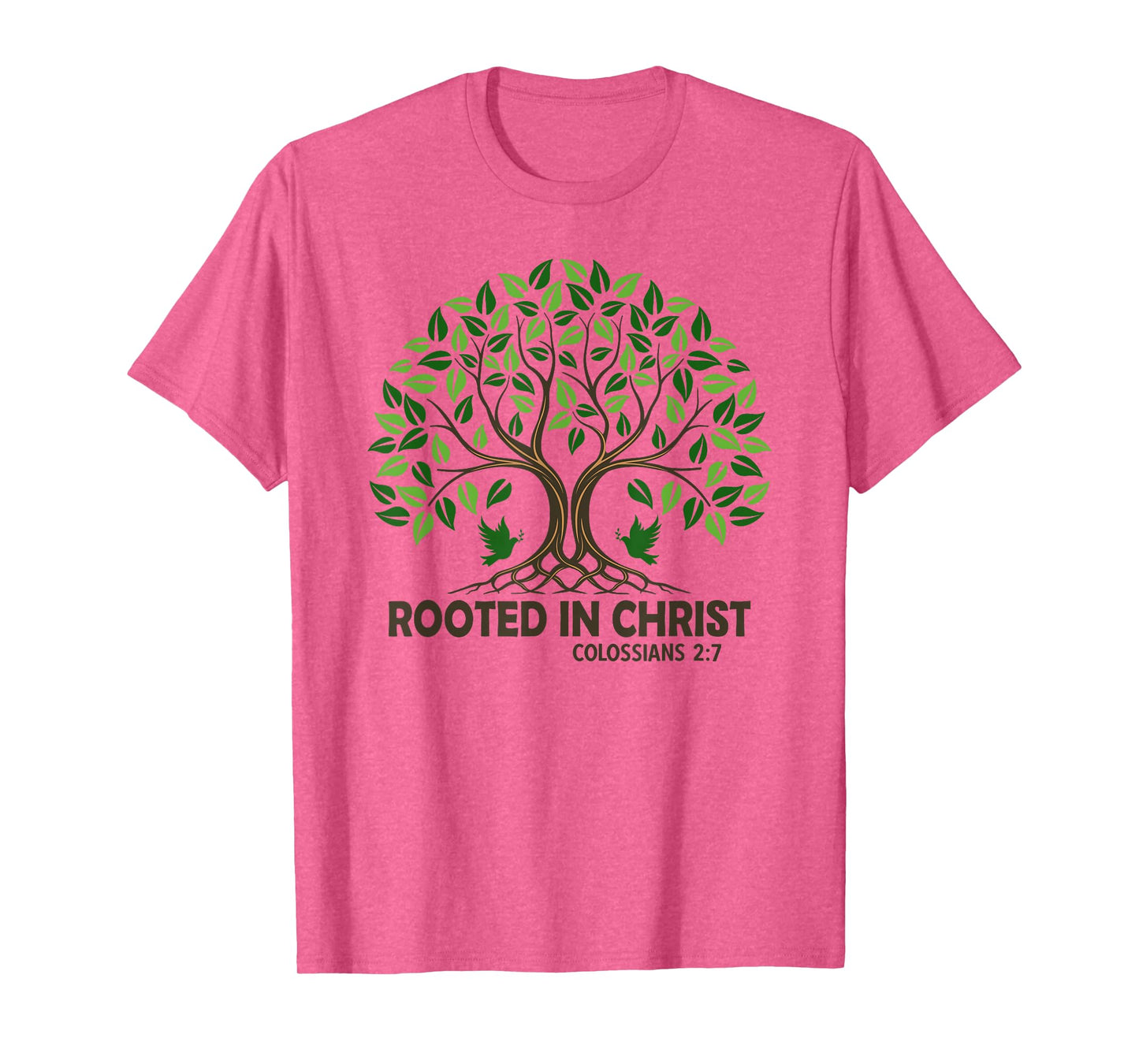 Christians Rooted In Christ Tree God Jesus T-Shirt