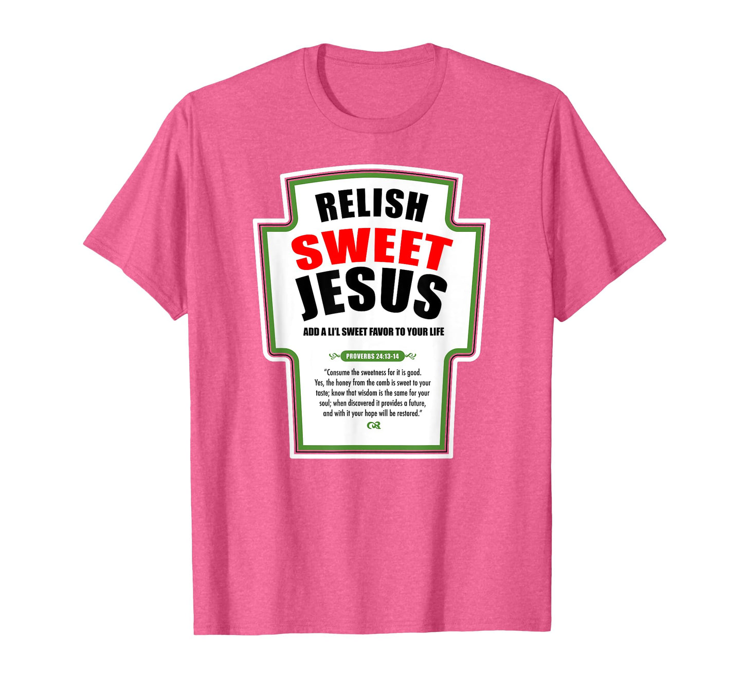 Relish Sweet Jesus Funny Christian Condiments for Christ T-Shirt