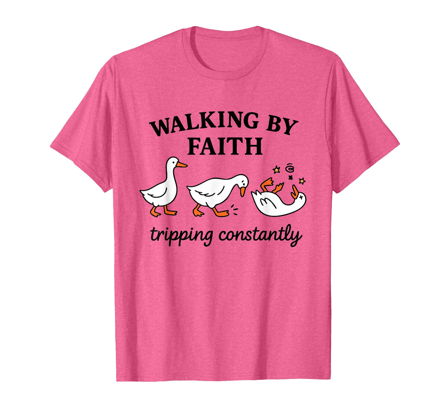 Walking by Faith Trippong Constantly Funny Geese Goose Faith T-Shirt
