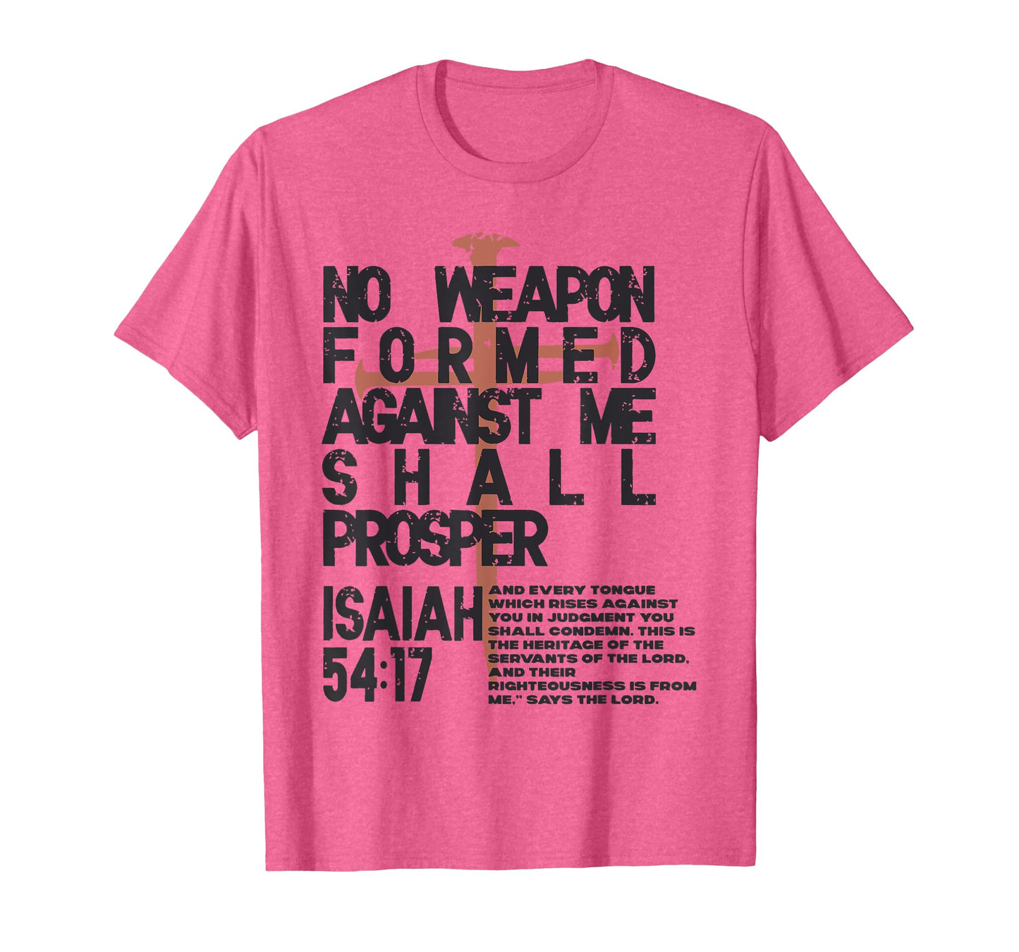 No Weapon Formed Shall Prosper T-Shirt