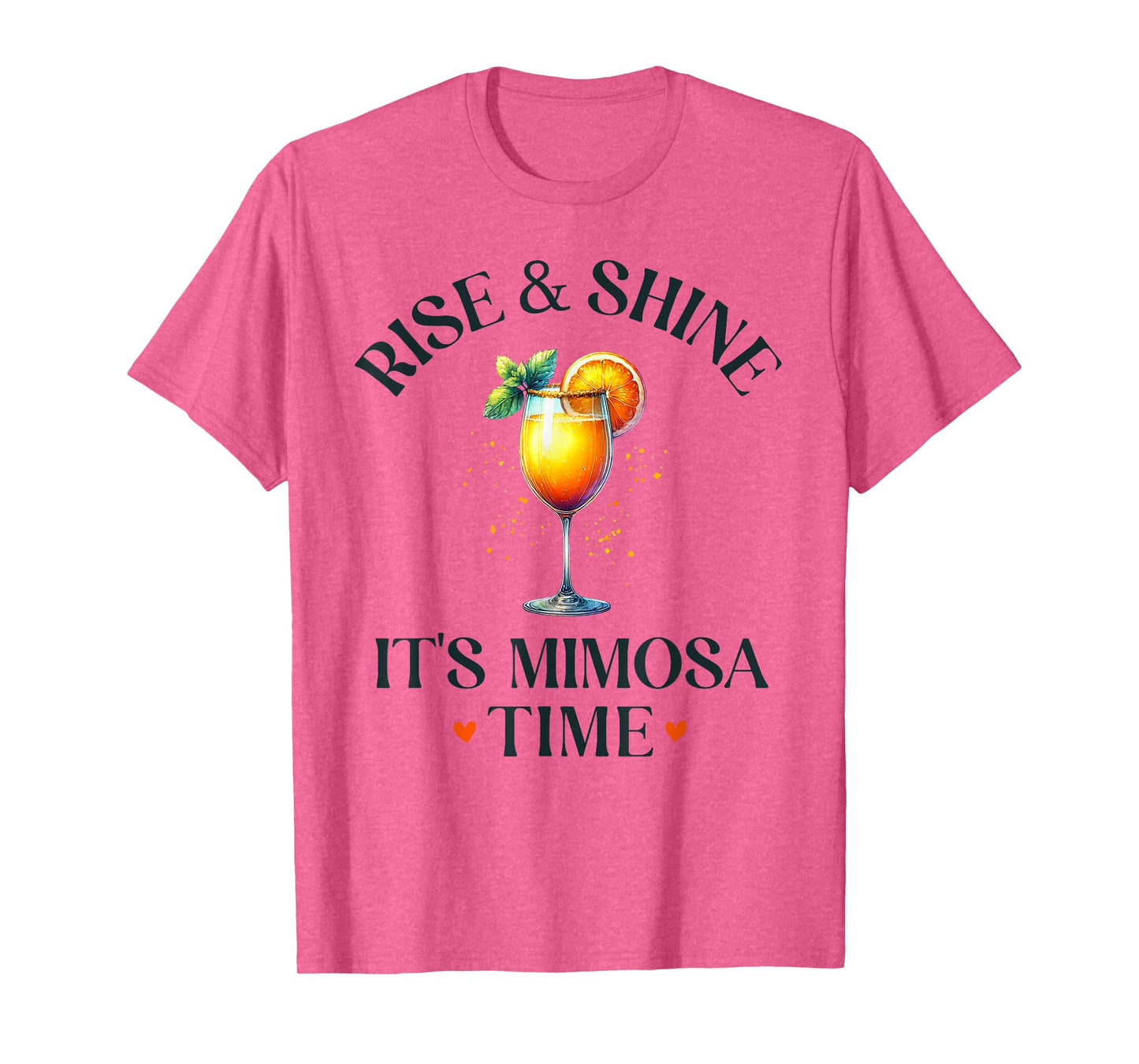 Rise and Shine, It's Mimosa Time Funny Mimosa Brunch Women T-Shirt