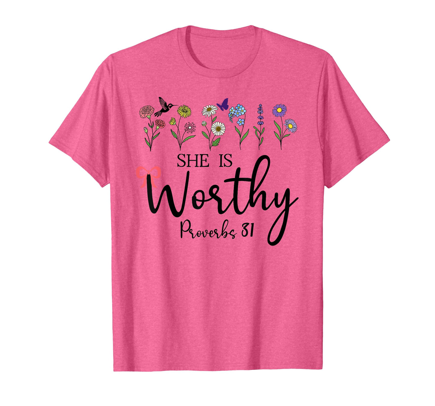 She is Worthy Proverbs 31 Christian Bible Verse God Quote T-Shirt