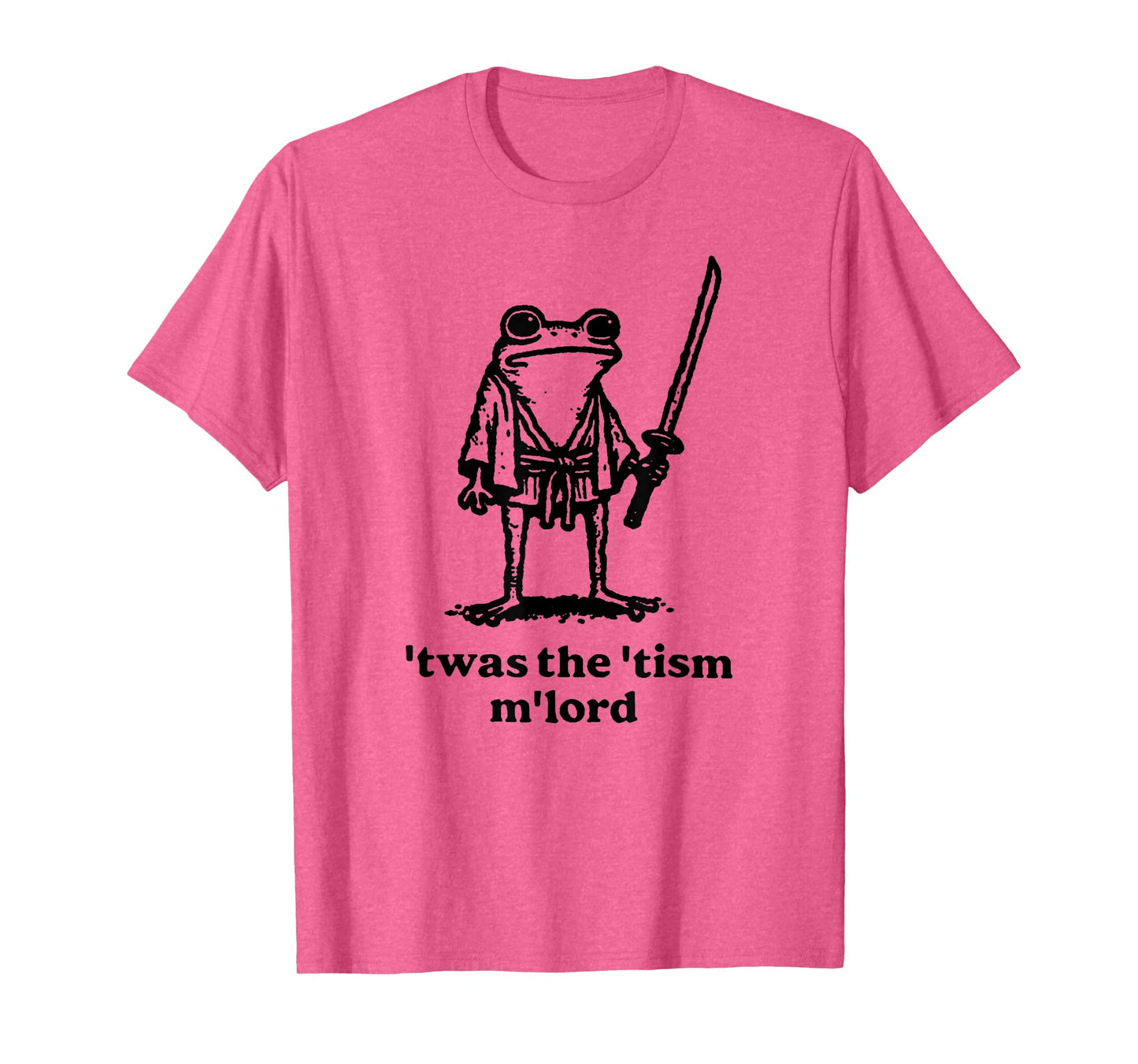 Funny T'was the 'Tism M'Lord Funny Medieval Knight Frog T-Shirt