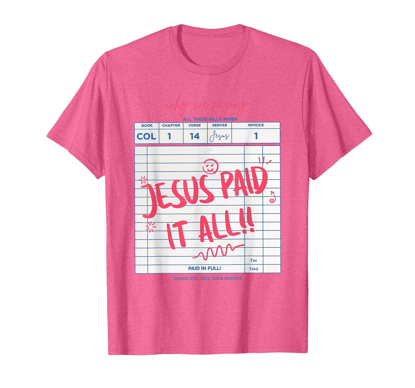 Jesus Paid It All Faith Cross Christian Funny T-Shirt