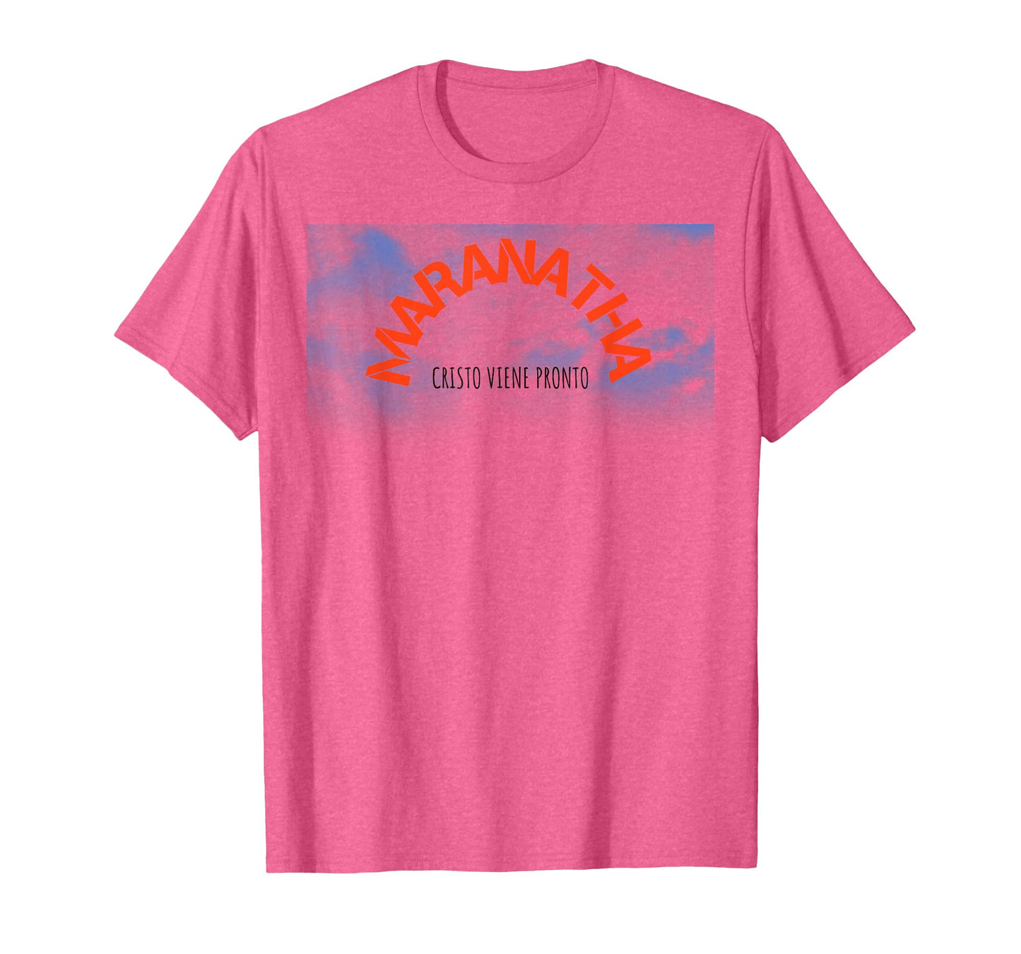 Maranatha, Christ is Comming Soon Spanish T-Shirt