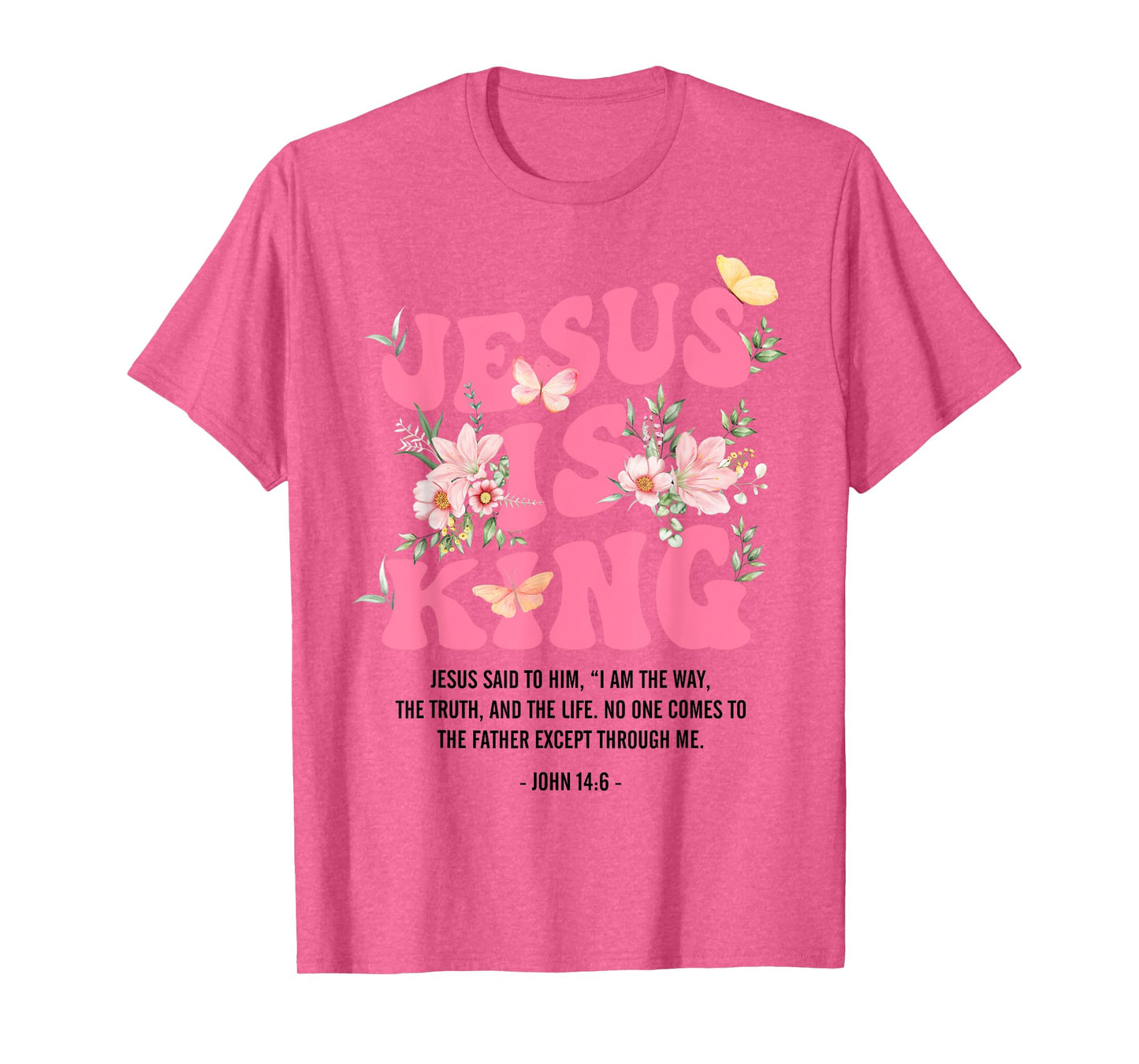 Jesus Is King Floral Christian Women Girls Kids Religious T-Shirt