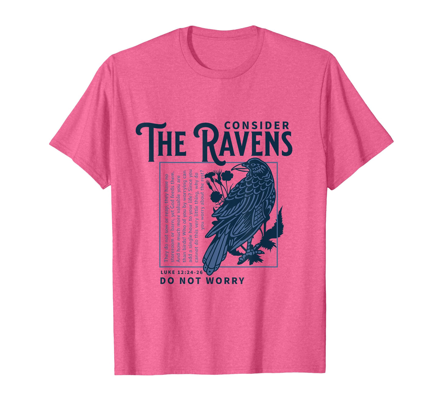 Consider the Ravens Christian Bible Scripture Luke 12:24:26 T-Shirt