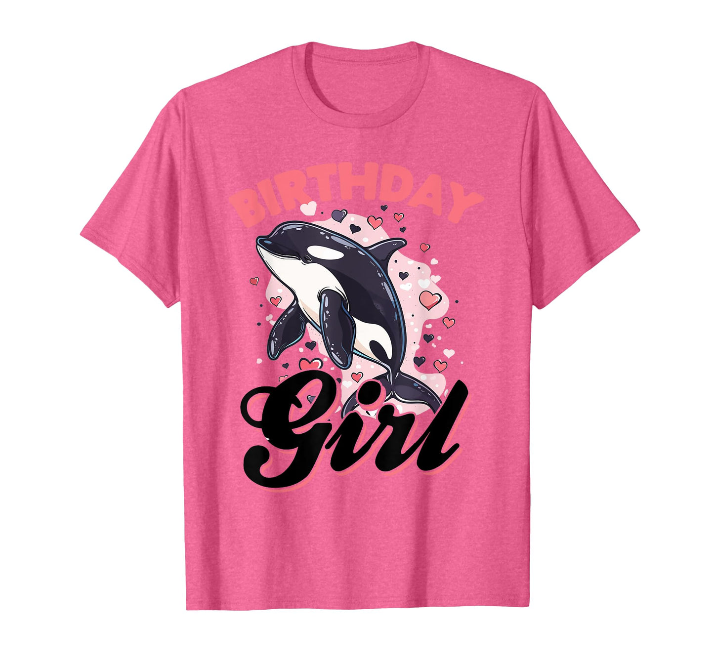 Funny Orca Animal Birthday Girl T-Shirt