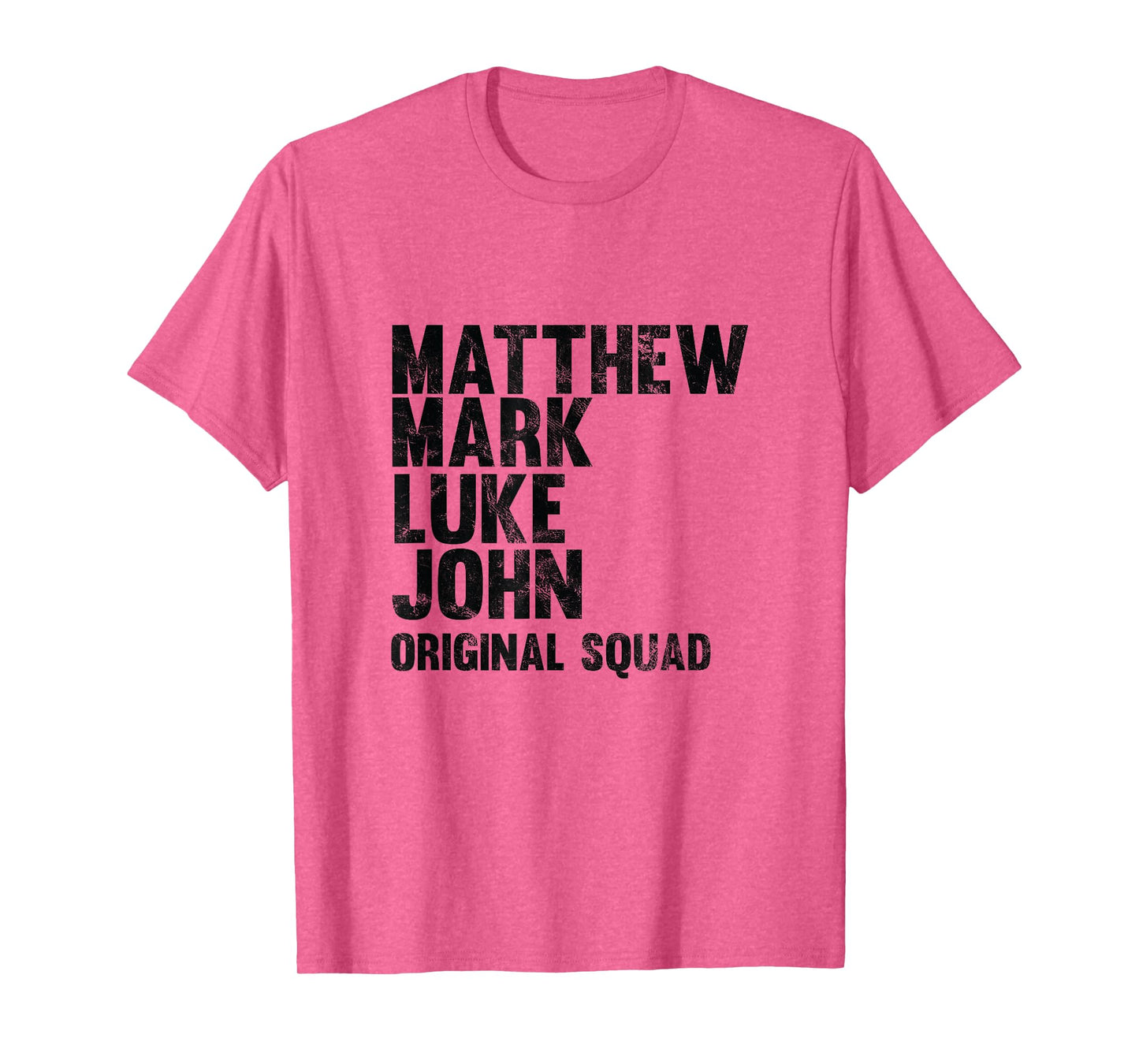Matthew Mark Luke John Original Squad Disciples T-Shirt