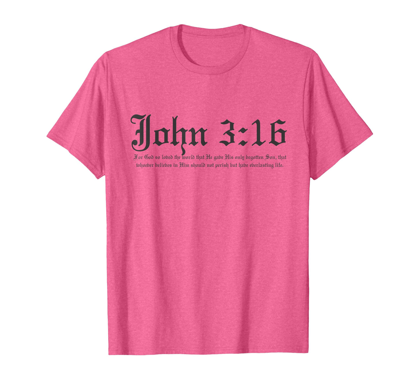 John 3:16 t shirt T-Shirt
