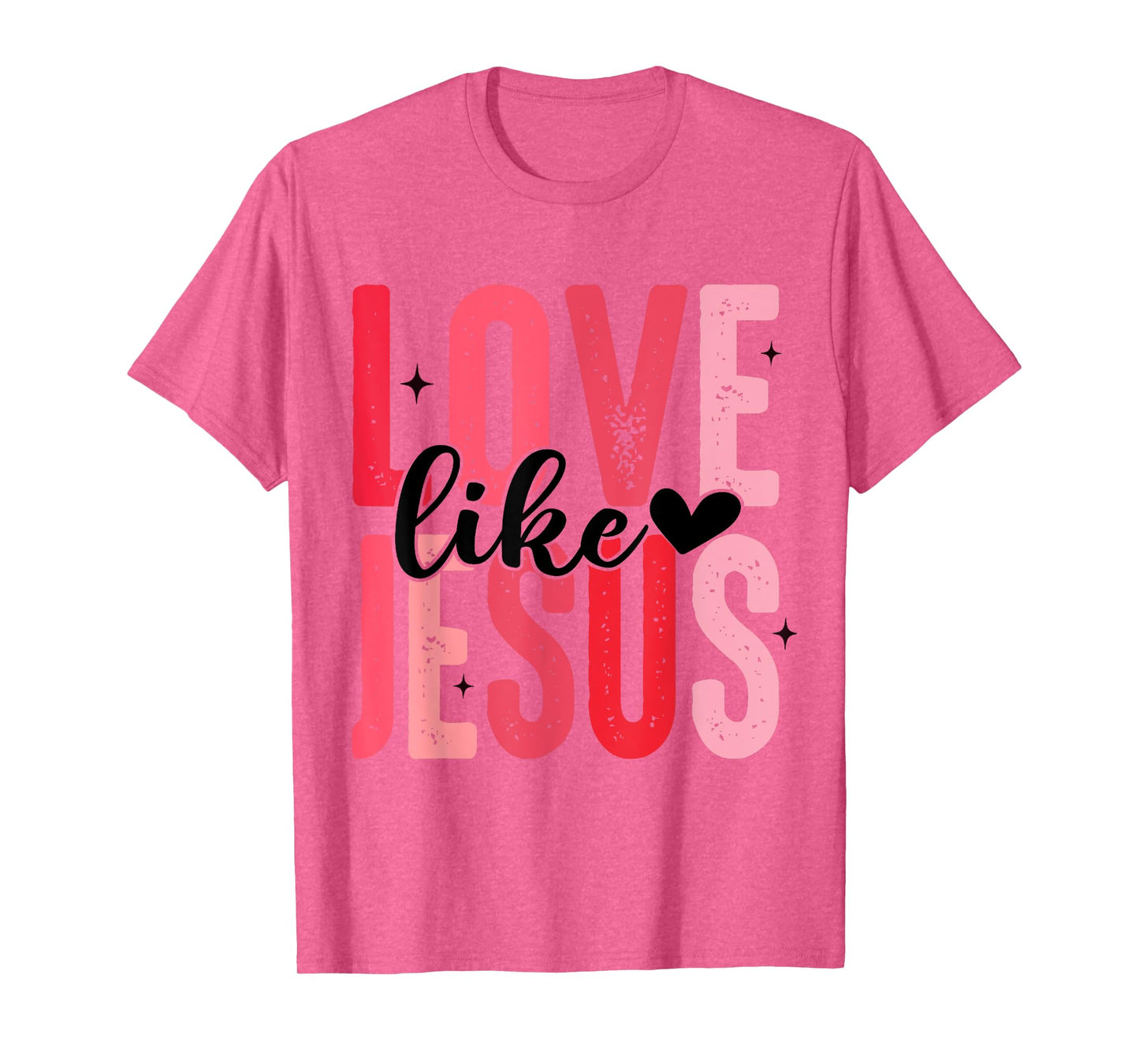 Love Like Jesus Christian Valentines Day Kids Girls Women T-Shirt