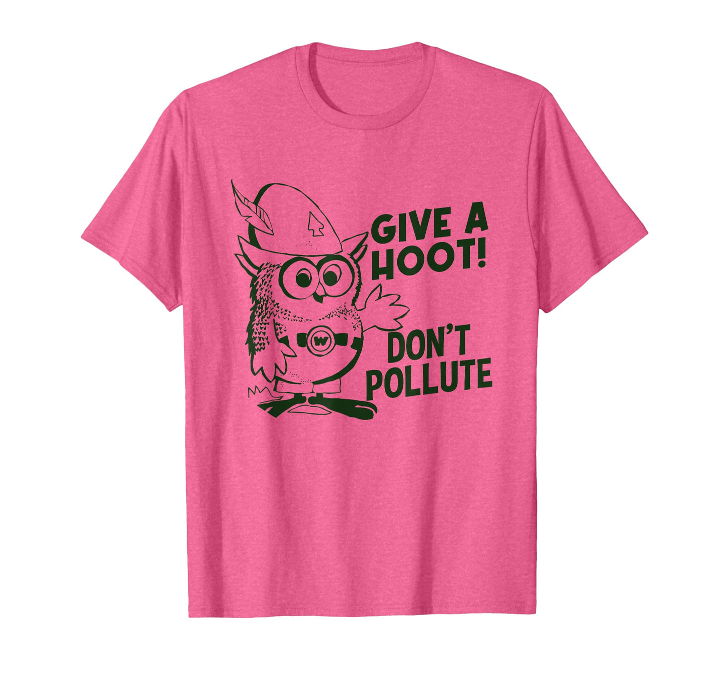 Funny Owl Pun, Don't Pollute Apparel, Give a Hoot Apparel T-Shirt