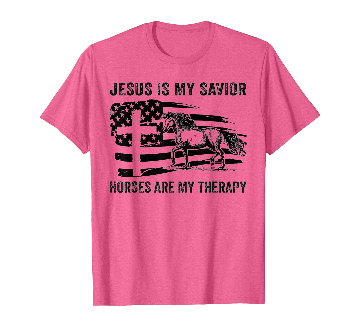 Jesus Is My Savior Horses Are My Therapy Flag Cross T-Shirt