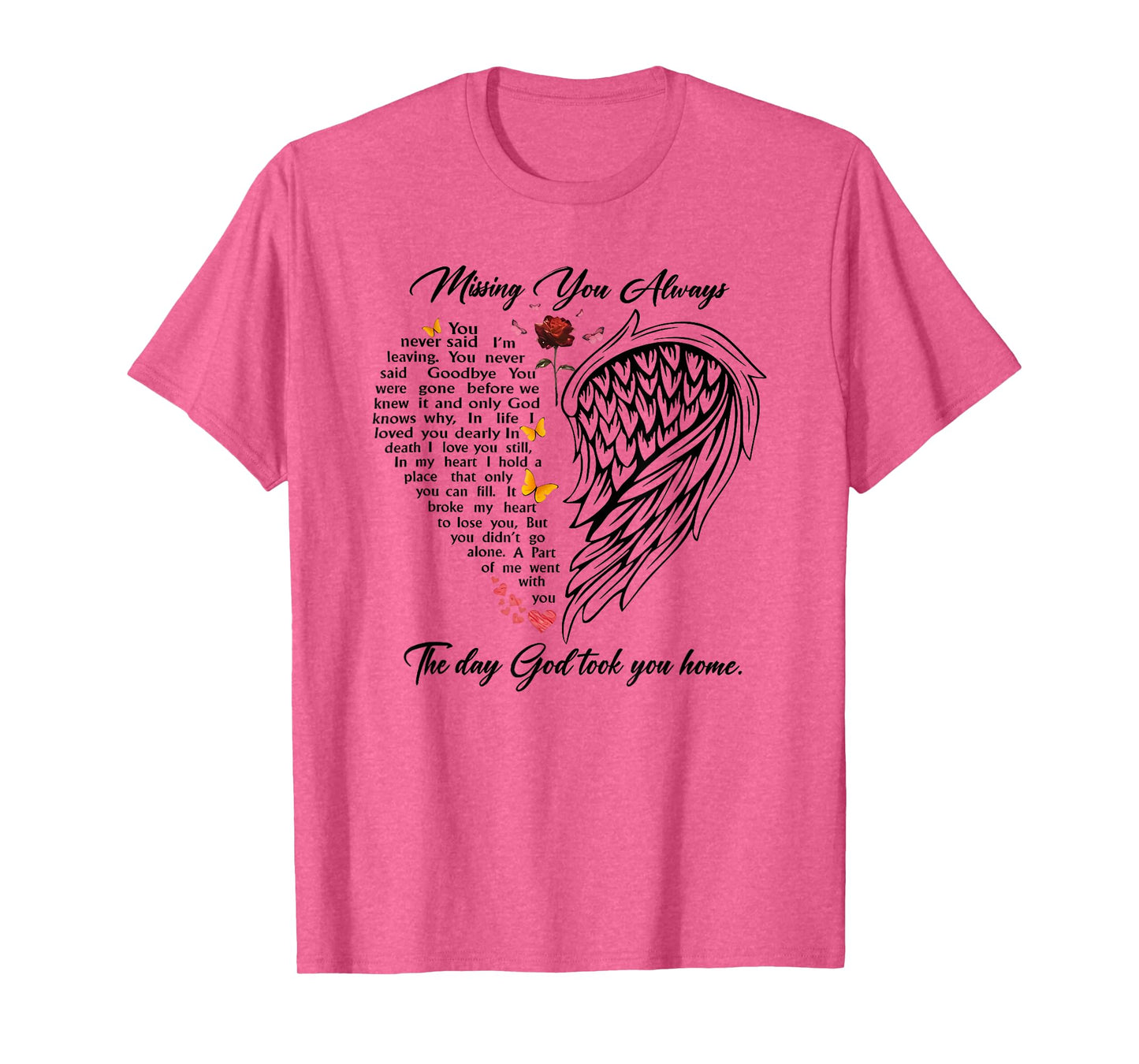 missing you always the day god took you home T-Shirt