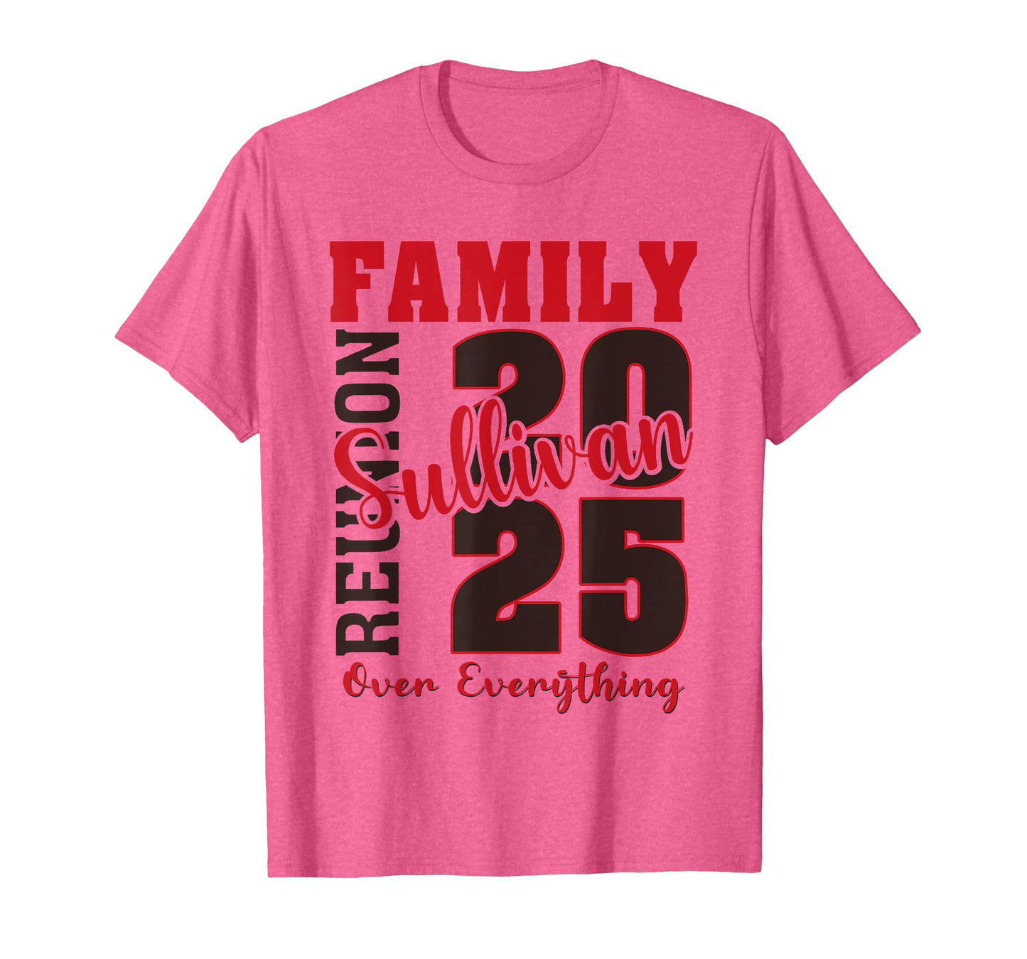 Sullivan Family Reunion 2025 - Sullivan Family Gathering T-Shirt