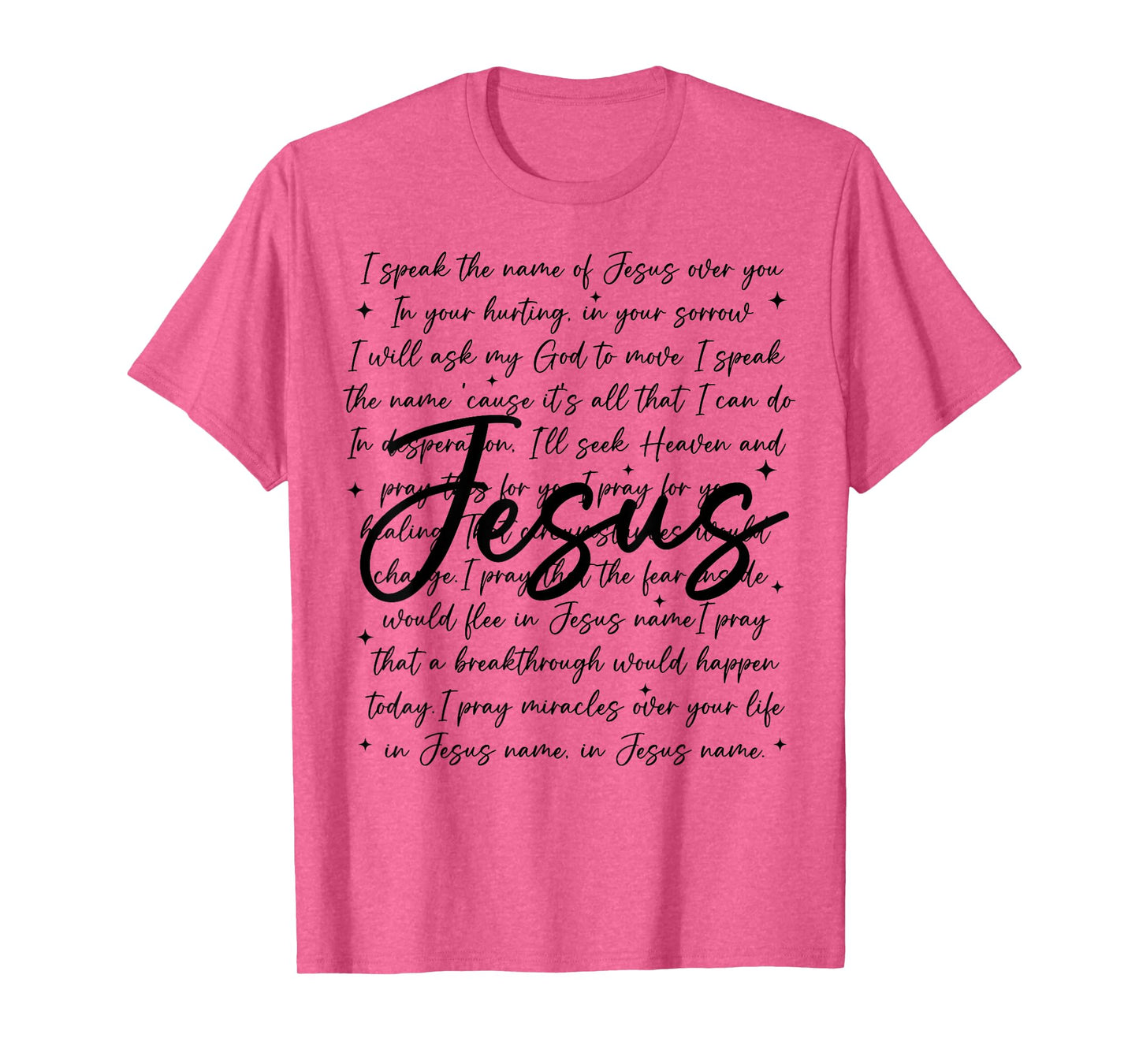 I Speak The Name Of Jesus, Religious, Christian,Bible Verses T-Shirt