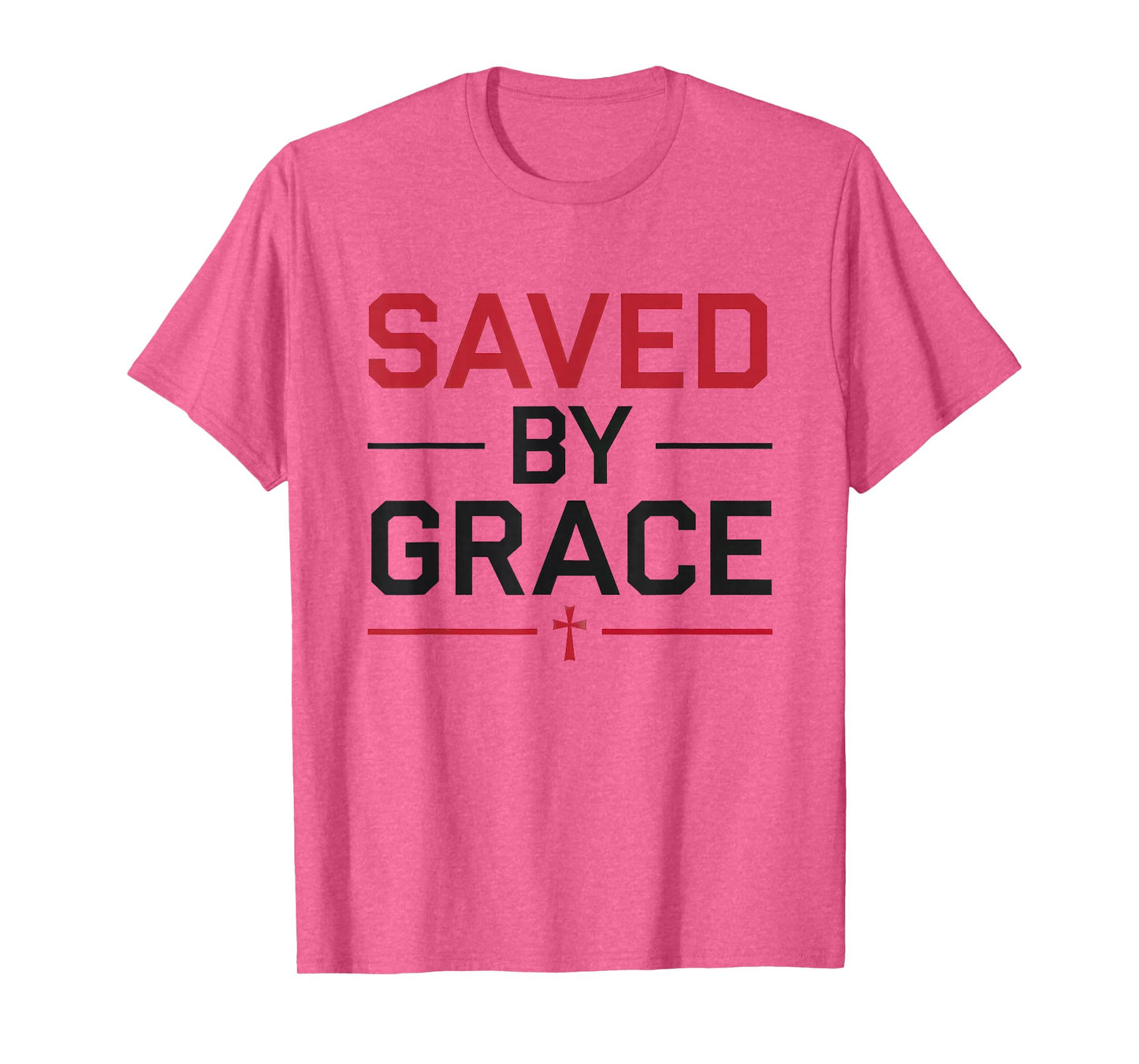 Saved by Grace Christian Faith Bible Verse Religious T-Shirt