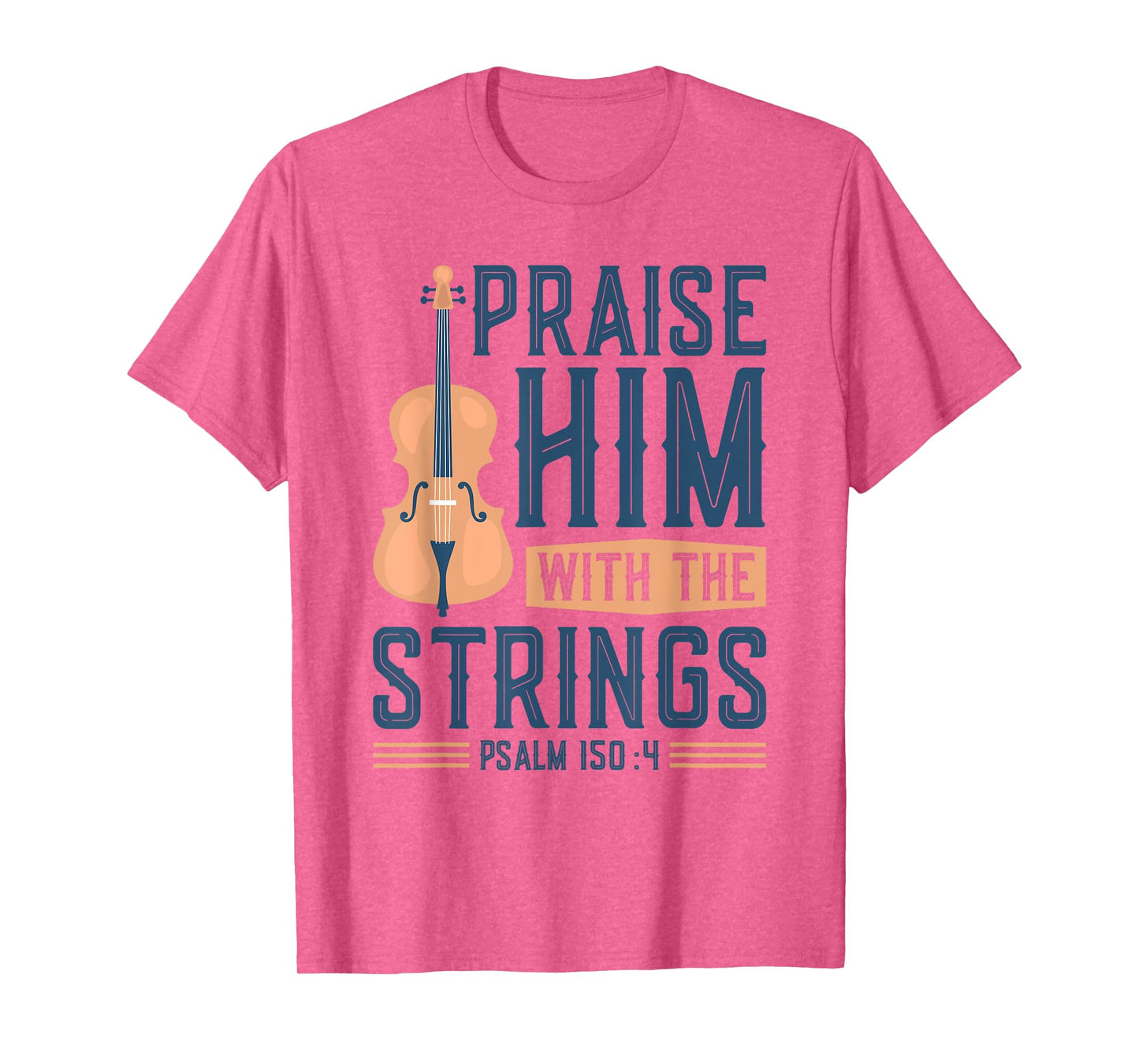 Praise Him With The Strings, Christian Cello Worship Cellist T-Shirt