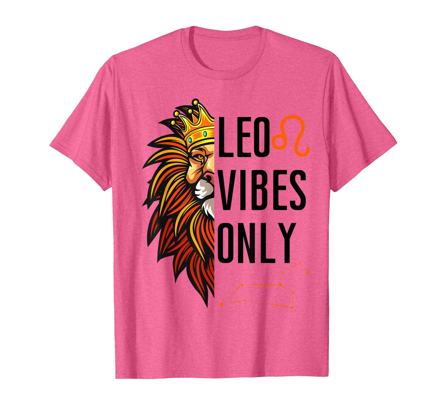 Leo Vibes Only King Lion Roaring Birthday Lions Men Boy Girl T-Shirt