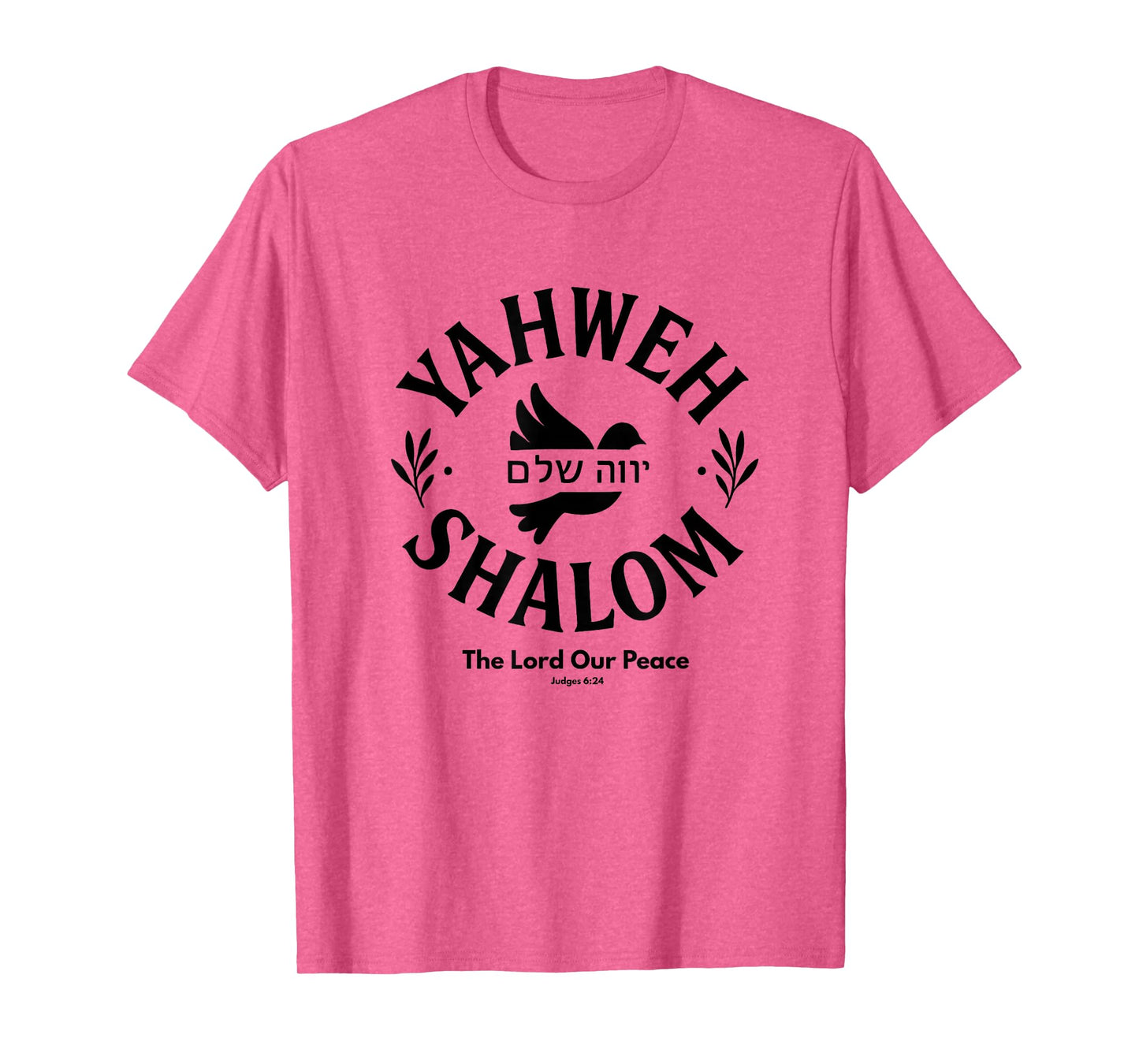 Yahweh Shalom - The Lord Our Peace | Judges 6:24 Hebrew Text T-Shirt
