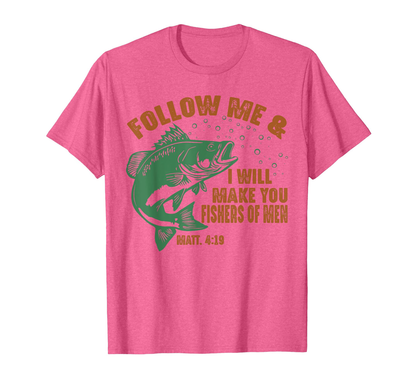 Follow Me and I Will Make You Fishers of Men Retro Fishing T-Shirt