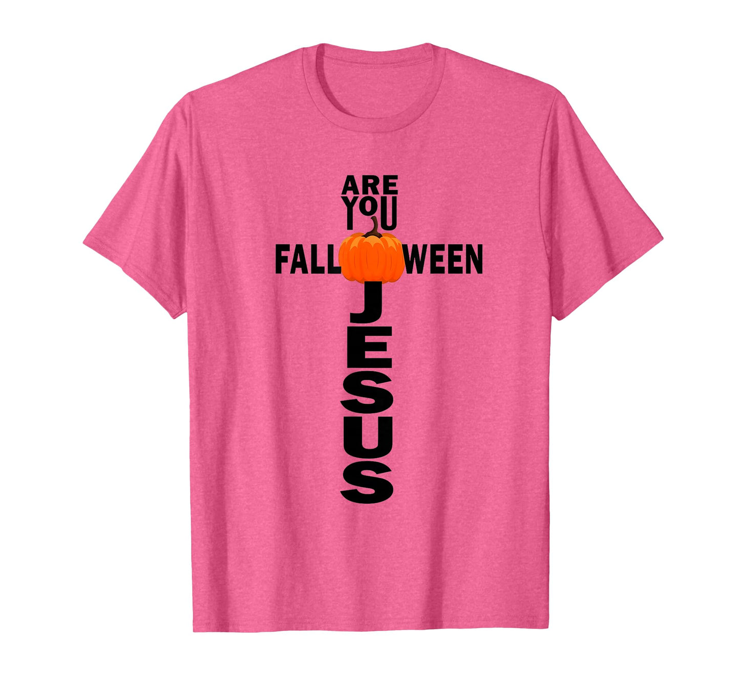 are You Fall-oween Jesus – Cute Christian Halloween Tee T-Shirt