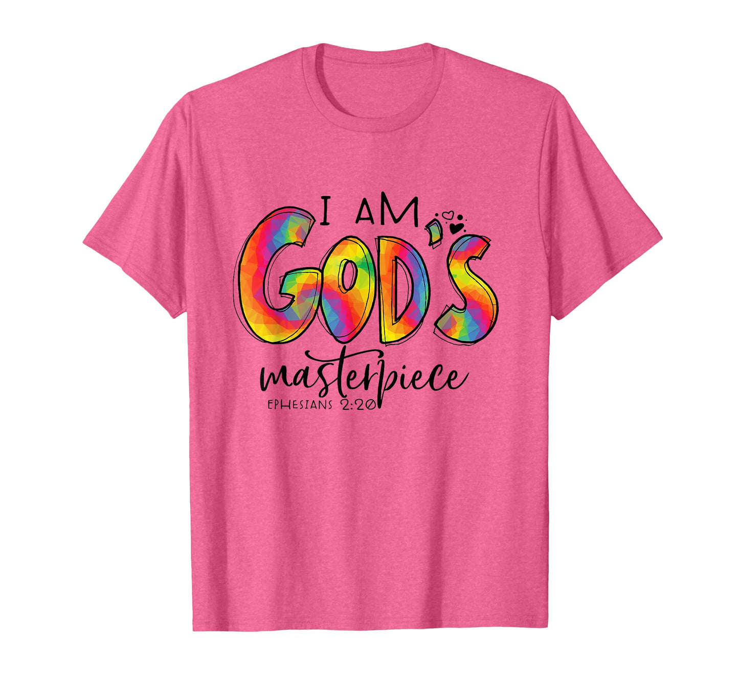 I’m God's Masterpiece Ephesians 2:20 Bible Verse Christian T-Shirt