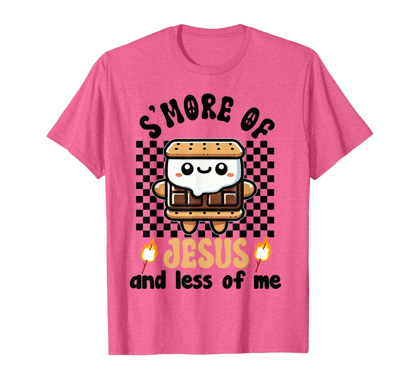 S'more of Jesus and Less of Me Funny Christian T-Shirt