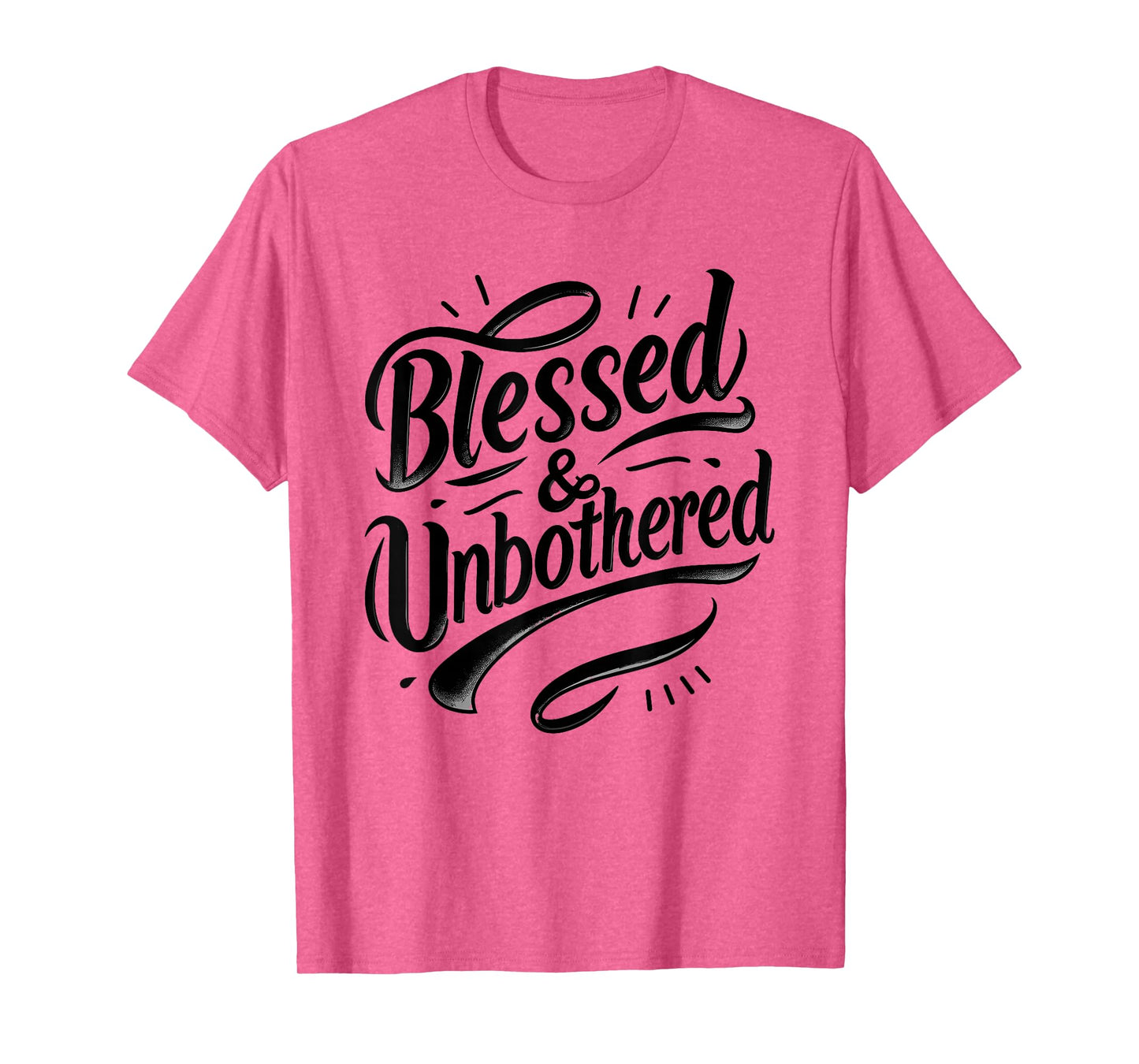 Blessed and Unbothered Strong Confident Catholic Christian T-Shirt