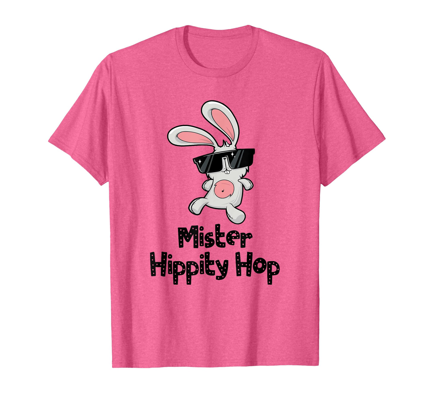 Mister Hippity Hop! Hip Hop Bunny! Funny Easter T-Shirt T-Shirt