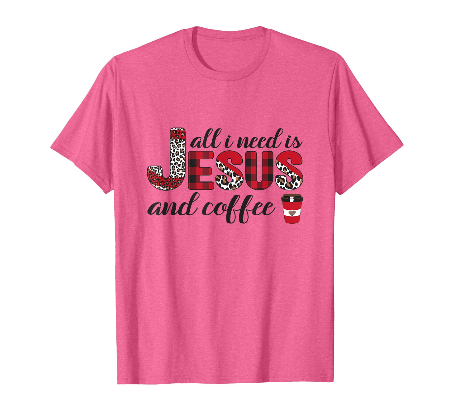 All I Need is Jesus and Coffee Plaid Leopard Print Christian T-Shirt