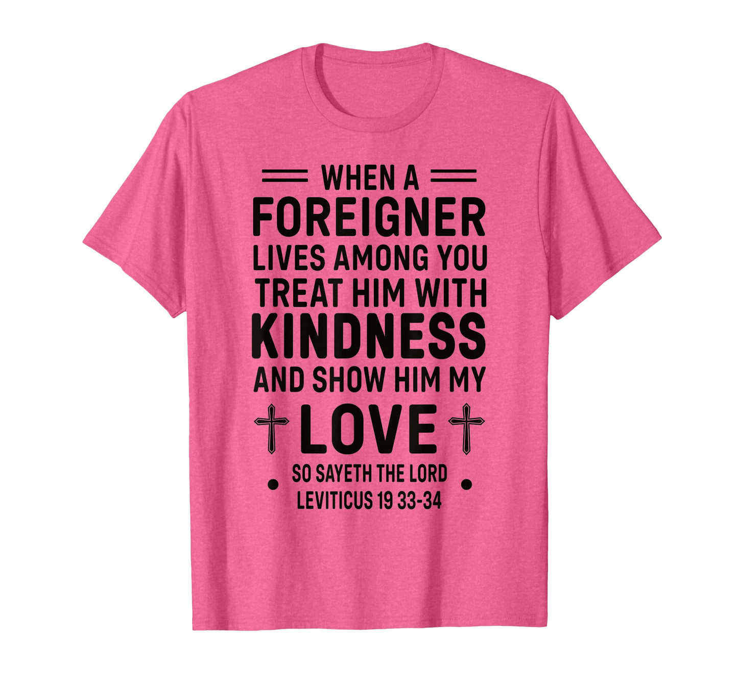 Bible Verse, Leviticus 19, Be Kind To Foreigners, Christian T-Shirt