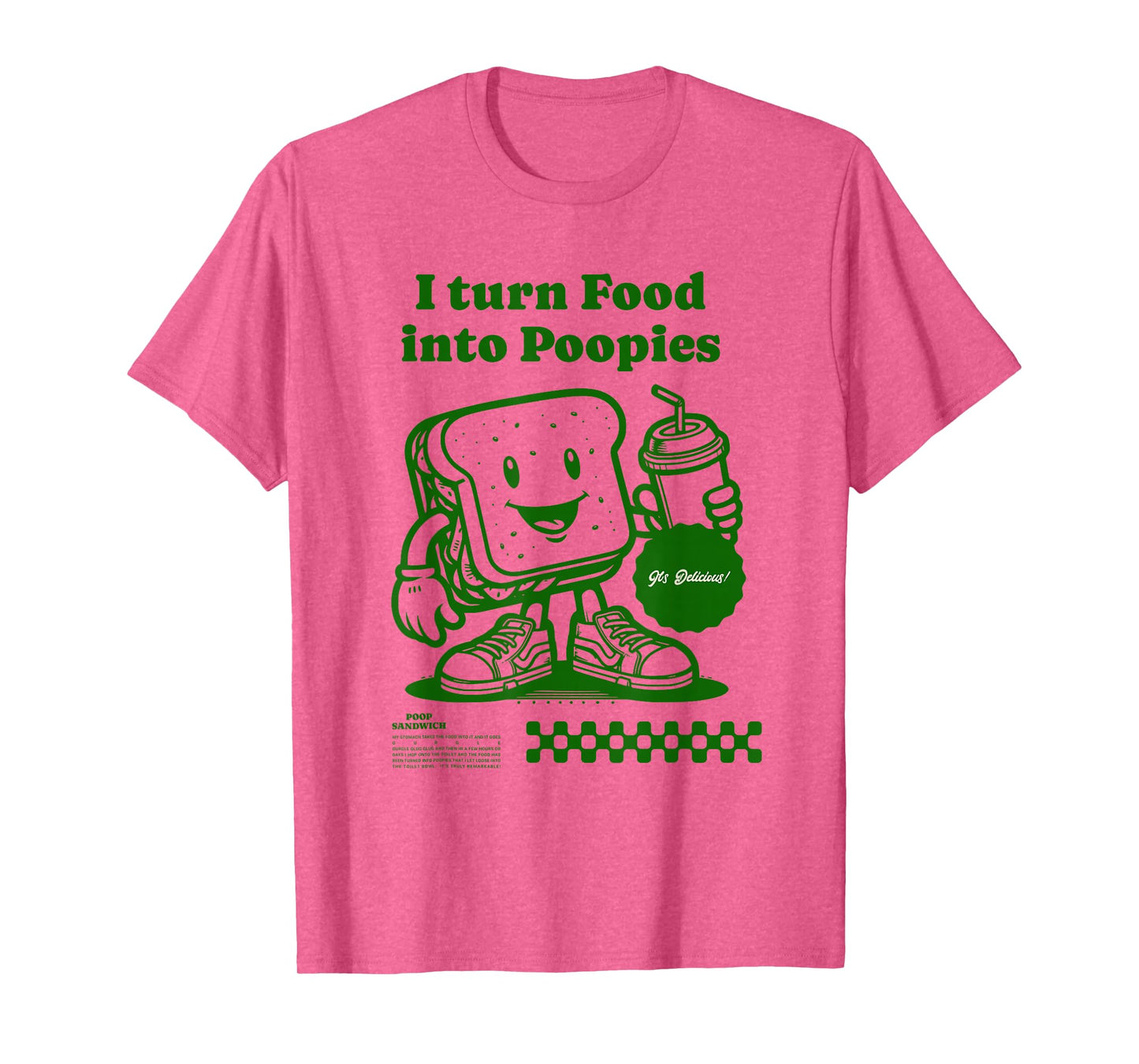 I Turn Food into Poopies Retro Funny Poop Adult Humor Meme T-Shirt