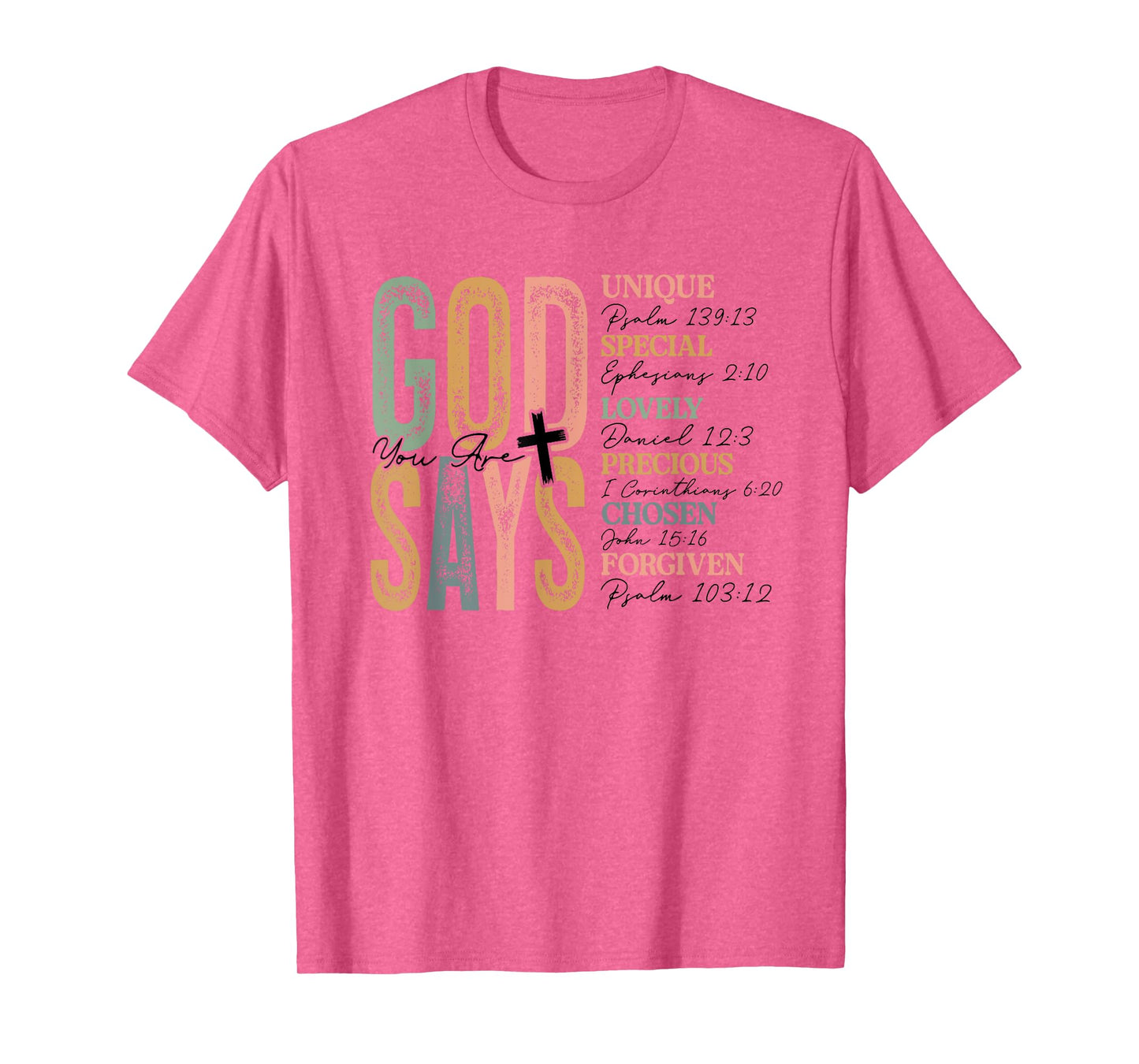 Quote That Says God Says You Are Women Christian Religious T-Shirt