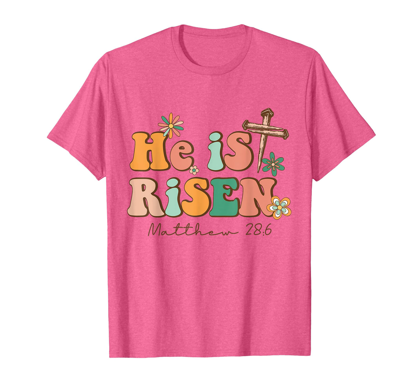 He is Risen Happy Easter Christian Christ Jesus Bible Verse T-Shirt