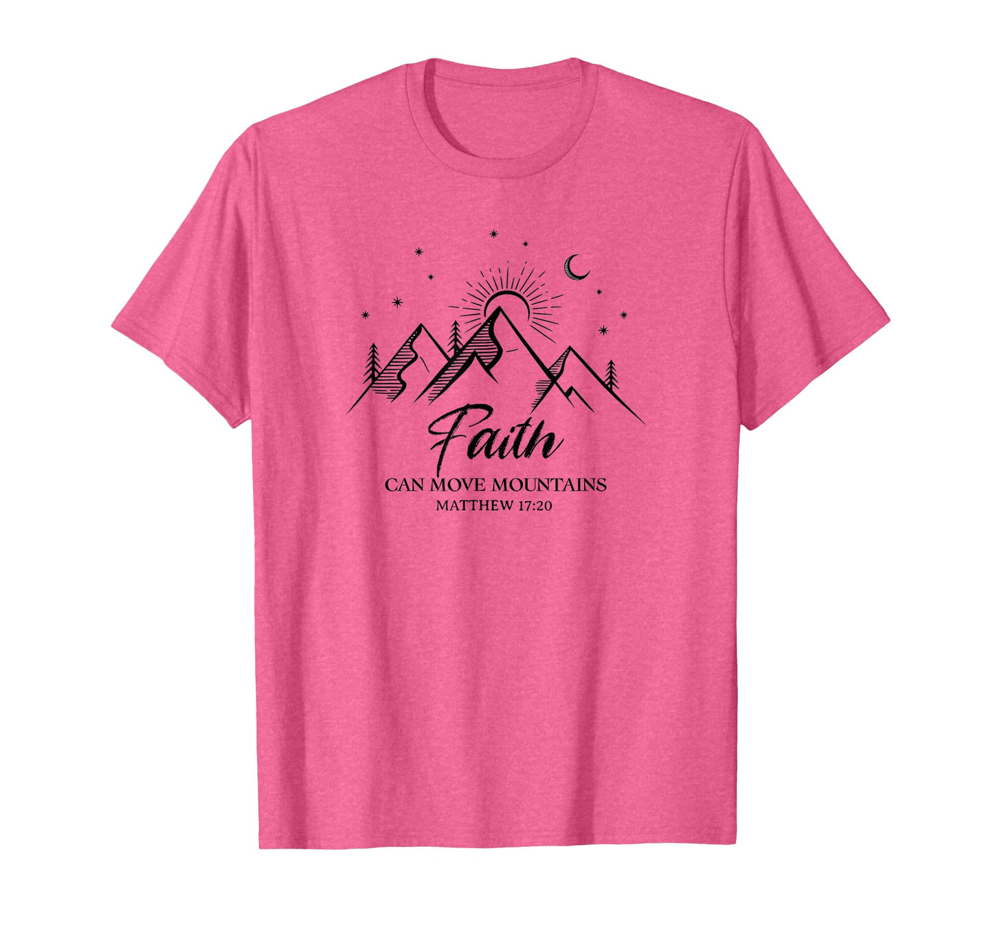 Faith Can Move Mountains Christian Bible Verse T-Shirt
