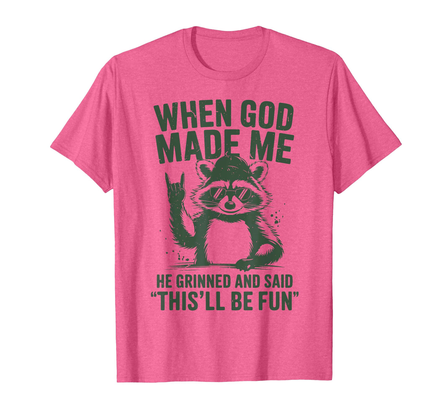 Raccoon When God Made Me He Grinned Said Funny Christian Boy T-Shirt