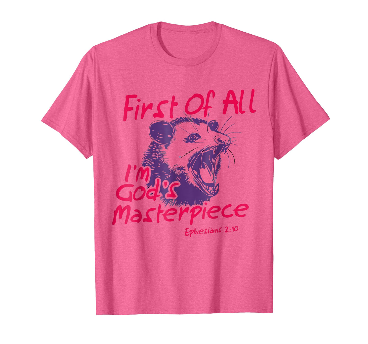 First Of All I'm God's Masterpiece Raccoon Opossum T-Shirt