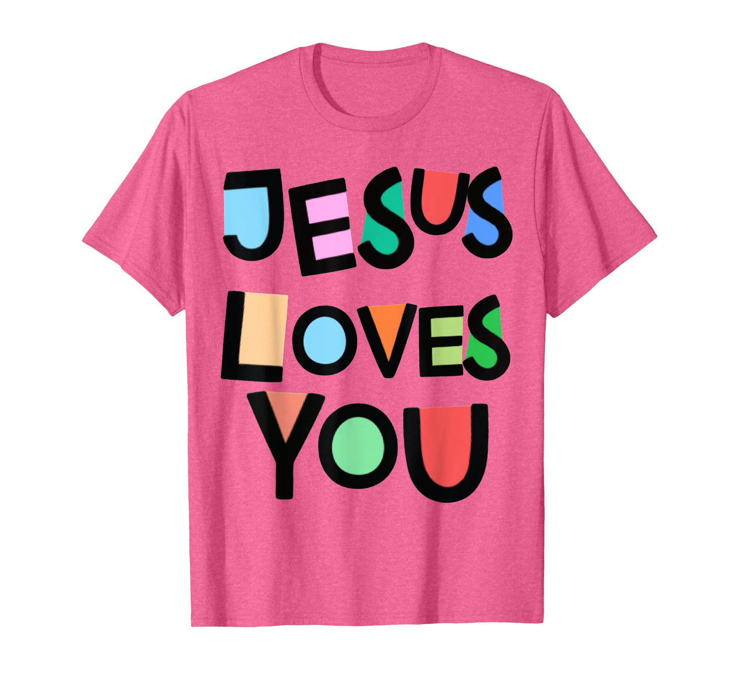 Jesus Loves You Strong Belief Faith Womens Girls Kids Church T-Shirt