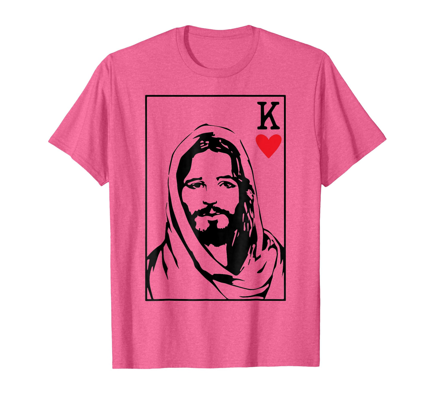 Jesus Is King Jesus King Of Hearts Card Christian Men Women T-Shirt