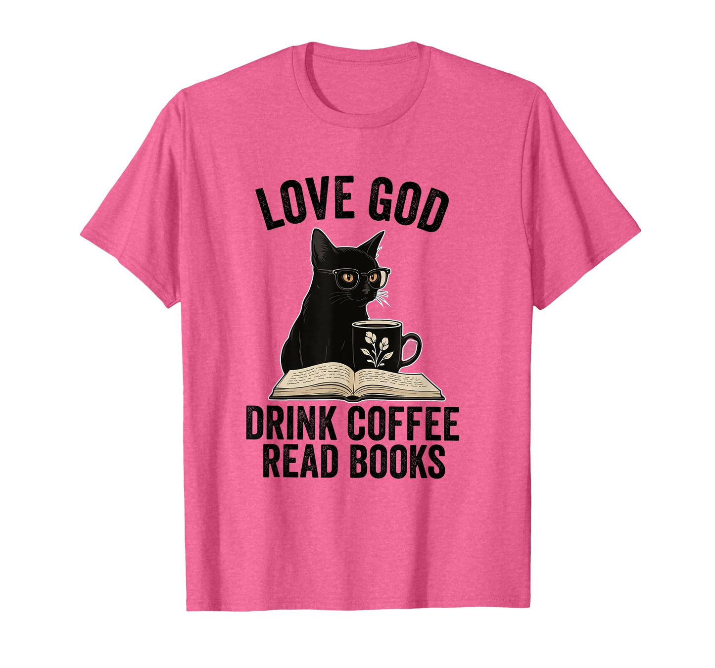 love god drink coffee read books lovers Jesus and Coffee T-Shirt