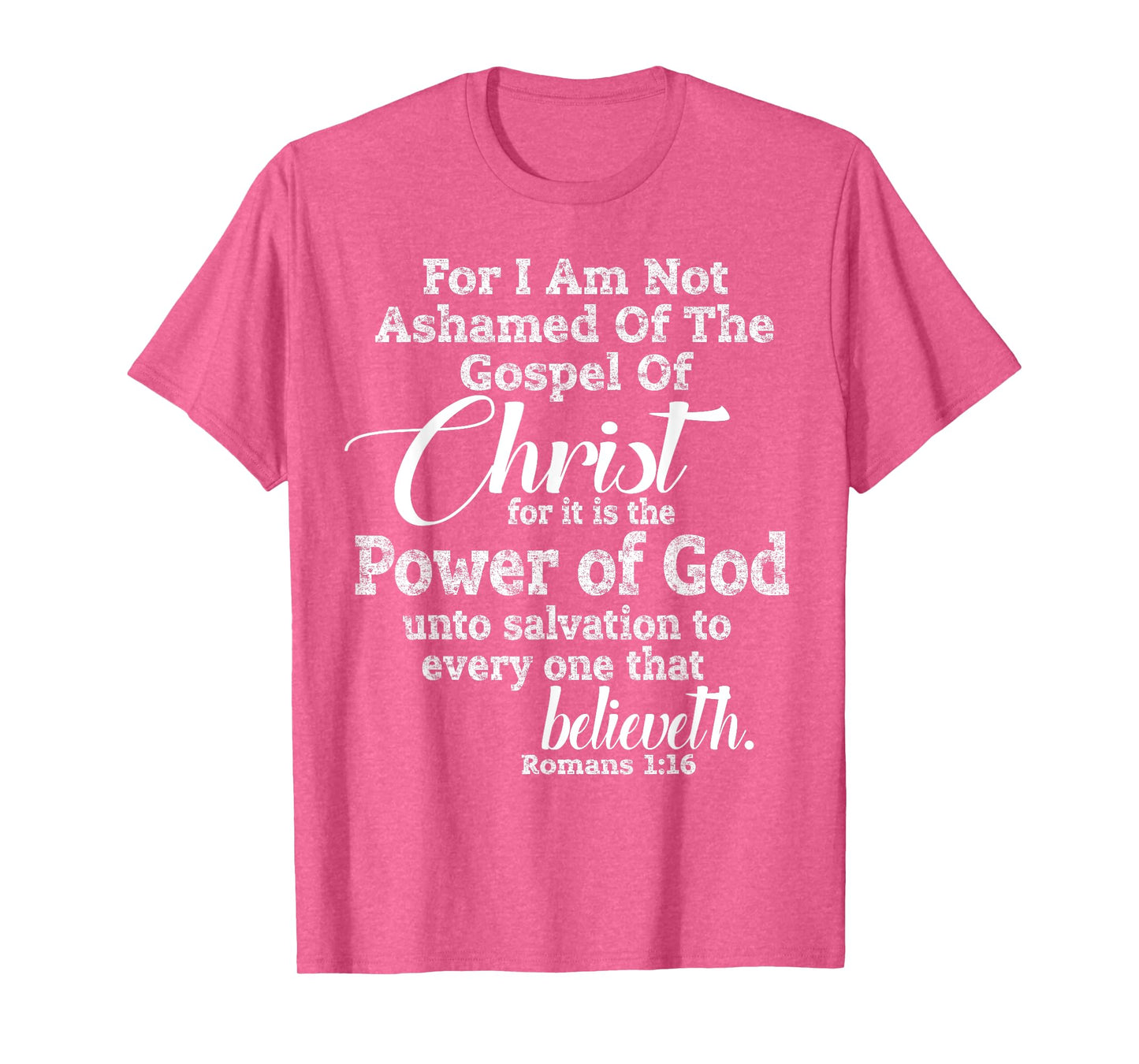 NOT ASHAMED of Christ, Christian Shirt Jesus Gospel Love T-Shirt