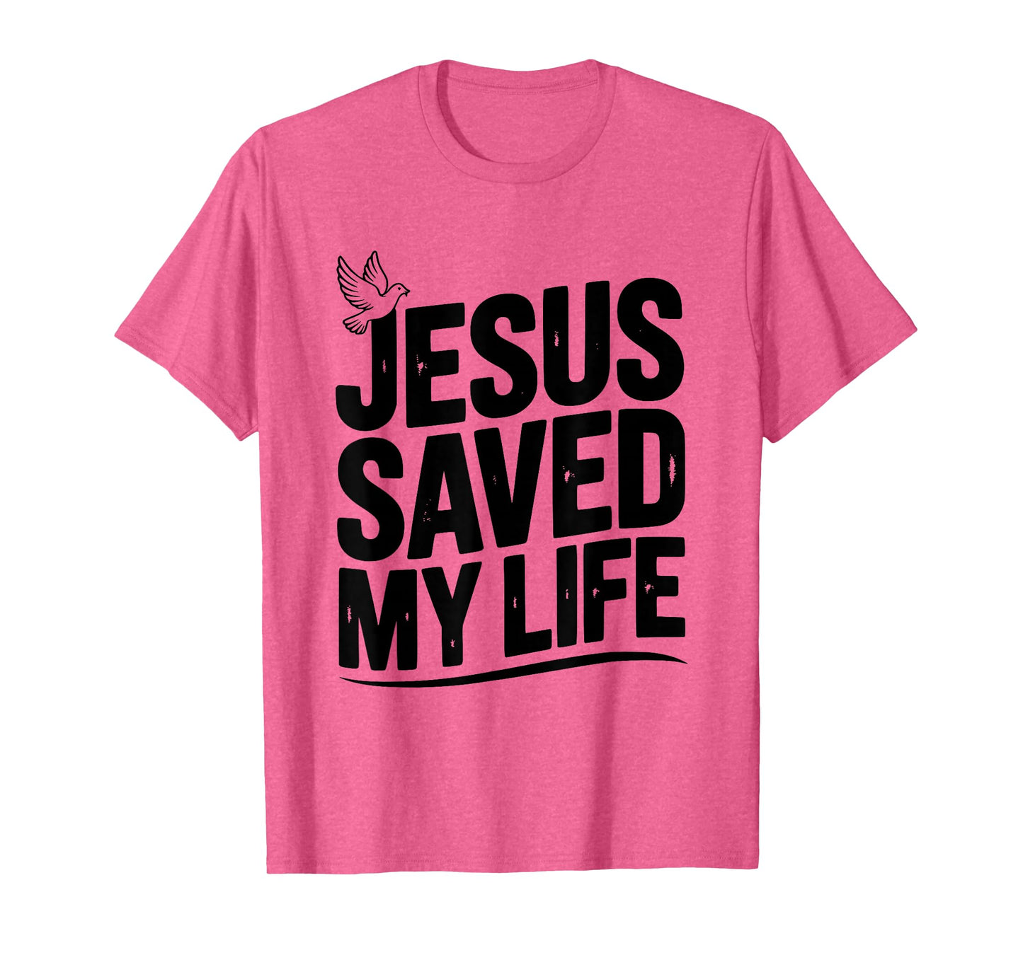 Jesus Saved My Life Inspirational Christian Faith T-Shirt