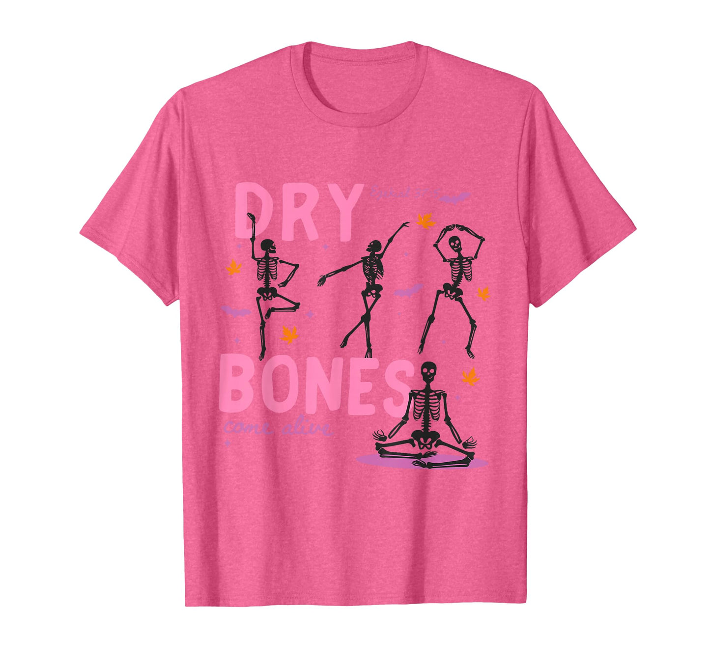 Dancing Skeleton Dry Bones Come Alive Christian Halloween T-Shirt