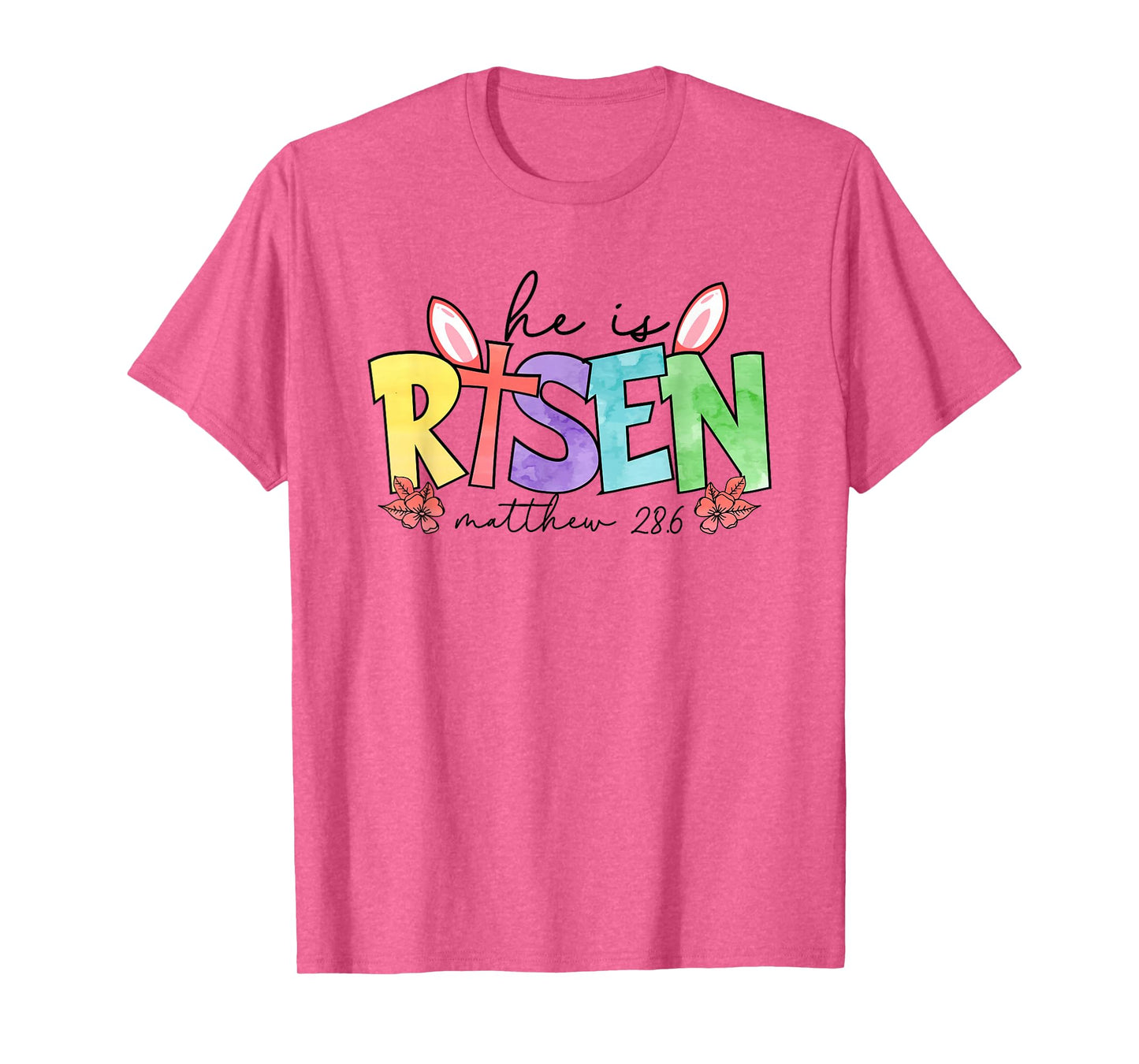 He is Risen Matthew 28 6 - Christian Easter Faith T-Shirt